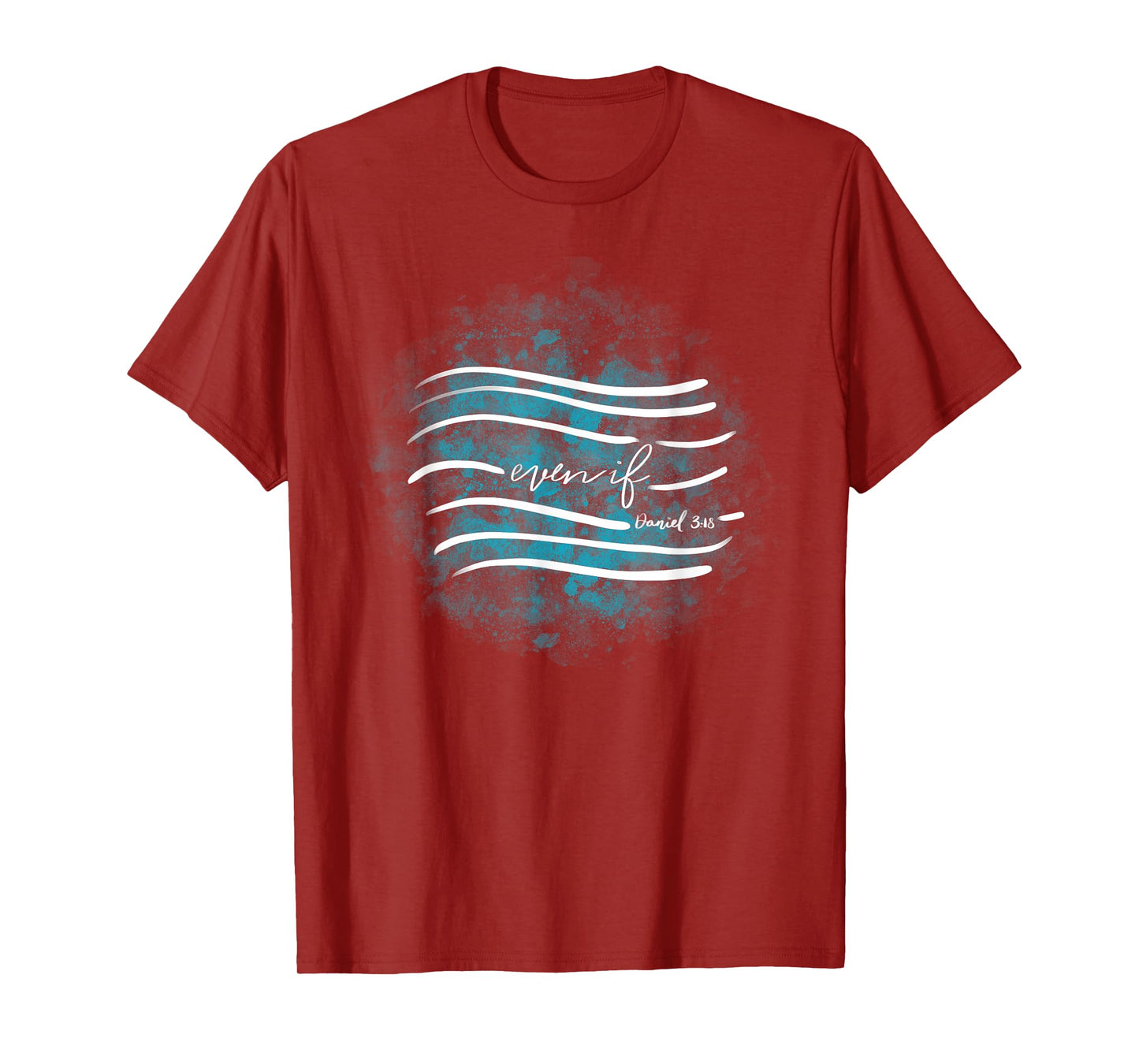 Even If T-Shirt