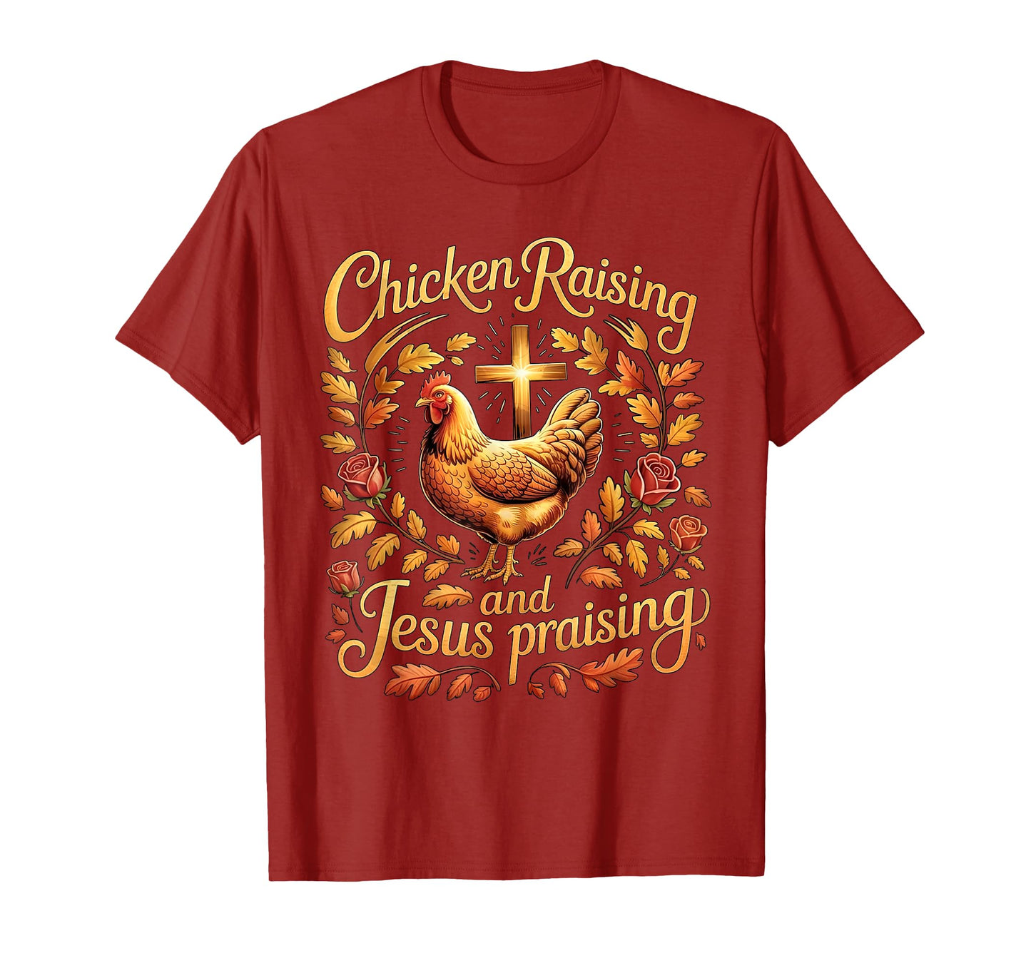 Vintage Chicken Raising And Jesus Praising Quote T-Shirt