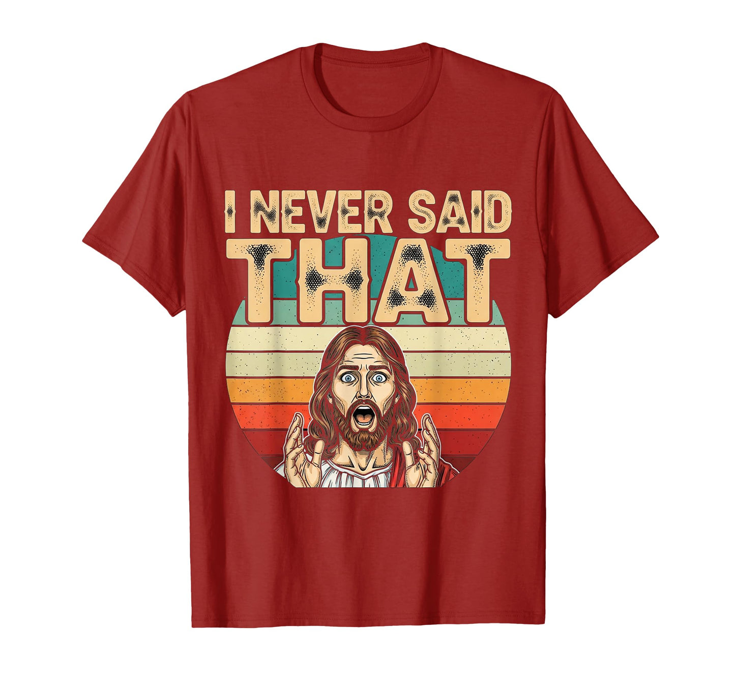 Funny Shocked Jesus I Never Said That Vintage Humor T-Shirt