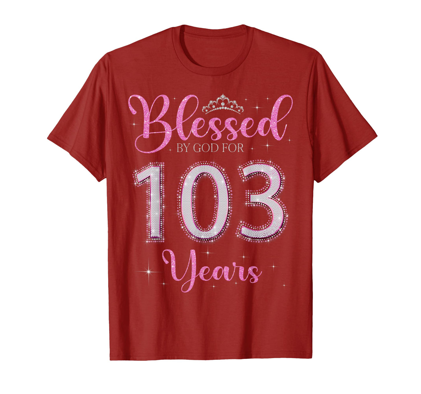 Blessed By God For 103 Years Old 103rd Birthday 103rd Bday T-Shirt