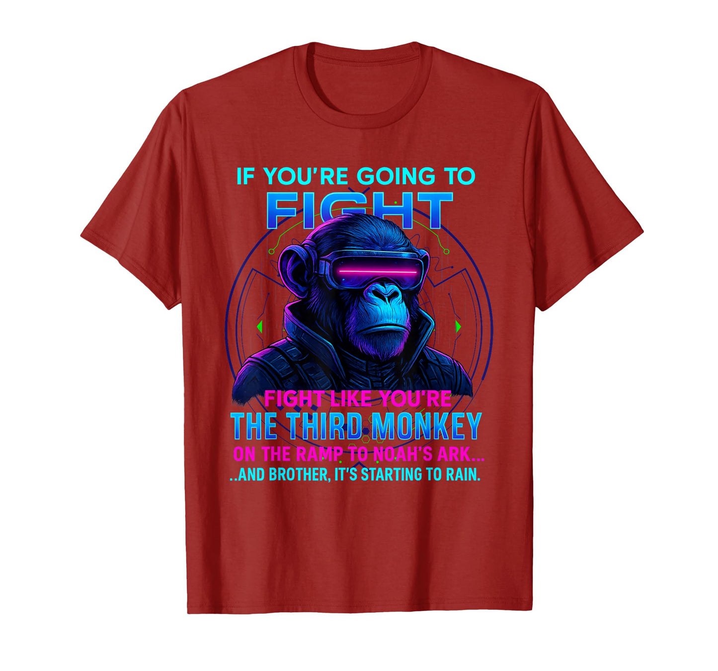 If You're Going to Fight Fight Like You're Third Monkey T-Shirt