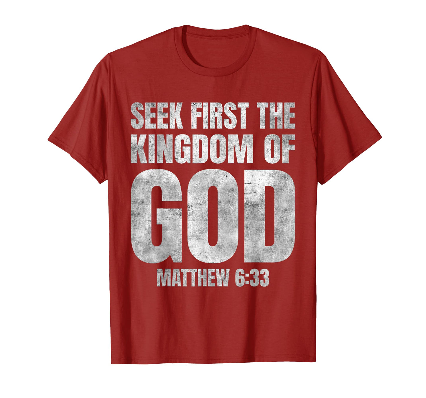 Bible Verse Seek First The Kingdom of GOD Christian T-Shirt