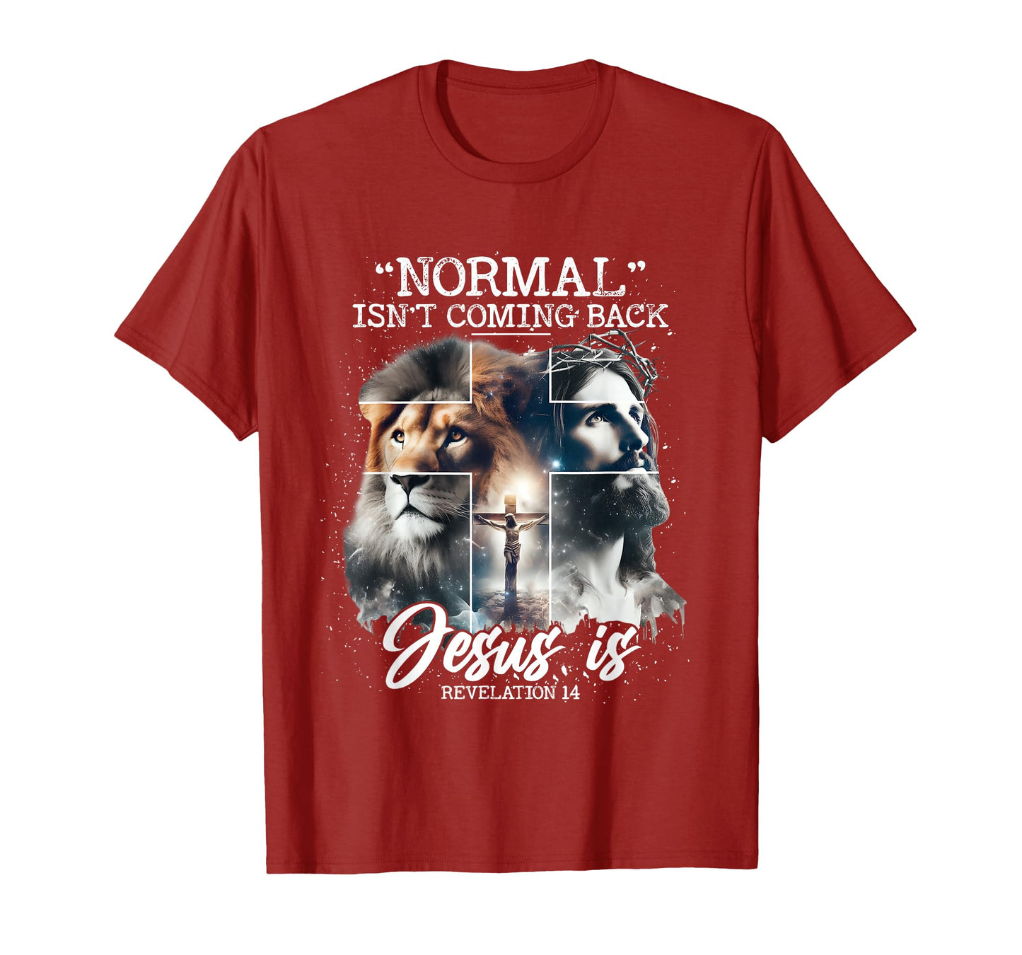 Normal Isn't Coming Back Jesus is, with Lion Cross Christian T-Shirt