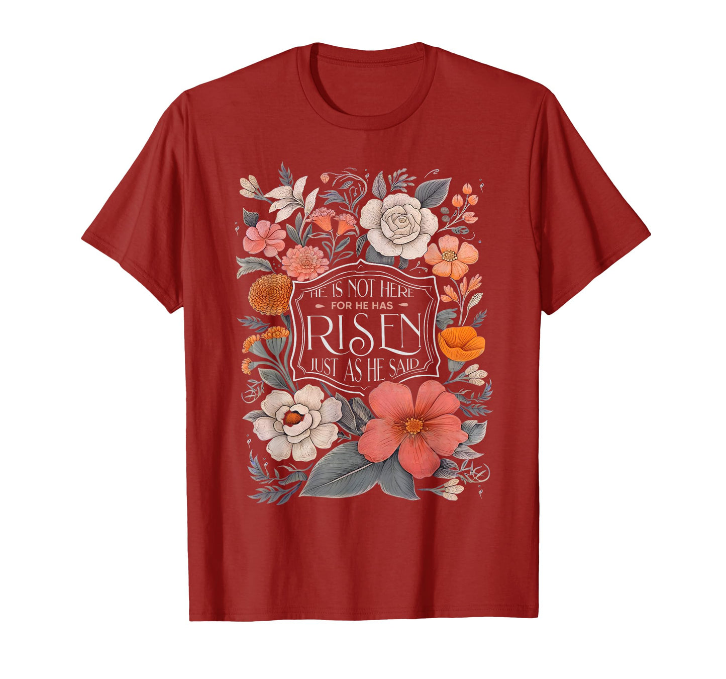 He is Risen He Is Not Here Easter Day Christian Jesus Floral T-Shirt