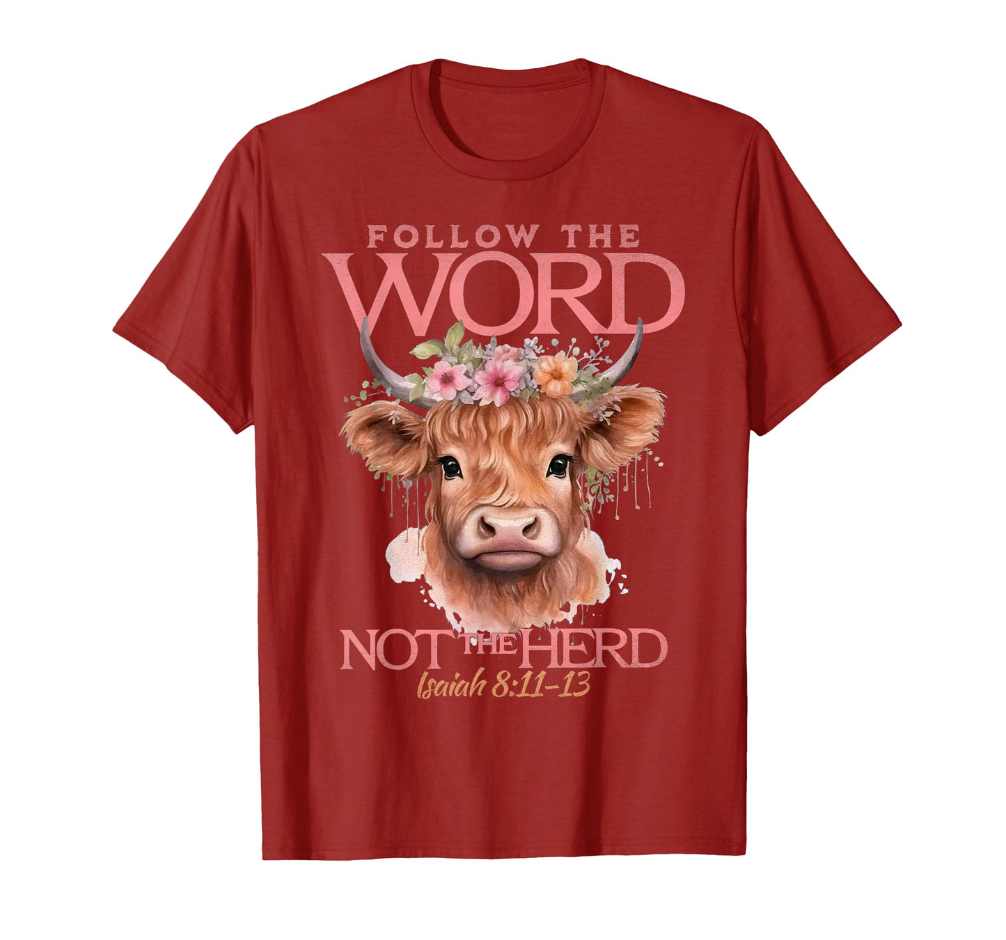 Follow The Word Not The Herd Christian Western Highland Cow T-Shirt