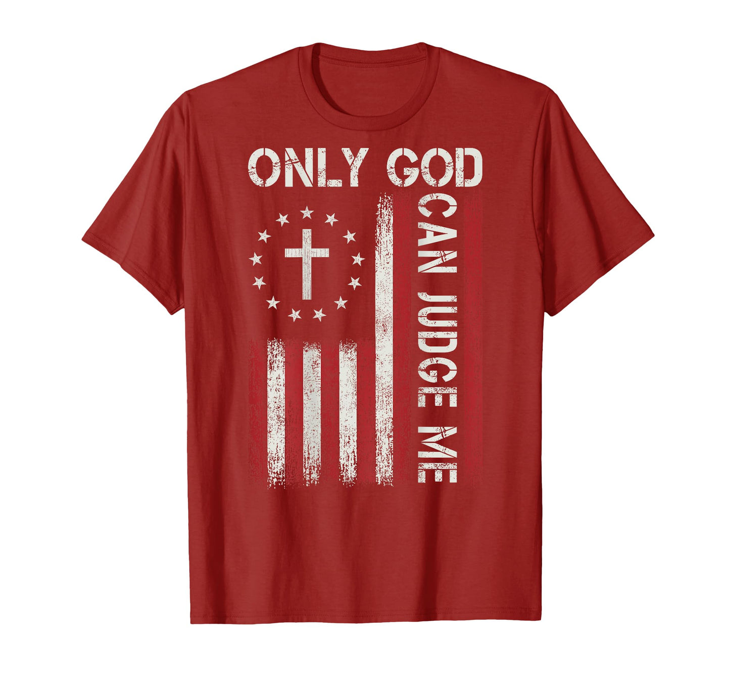 Only God Can Judge Me Jesus Christian Faith Cross Religious T-Shirt