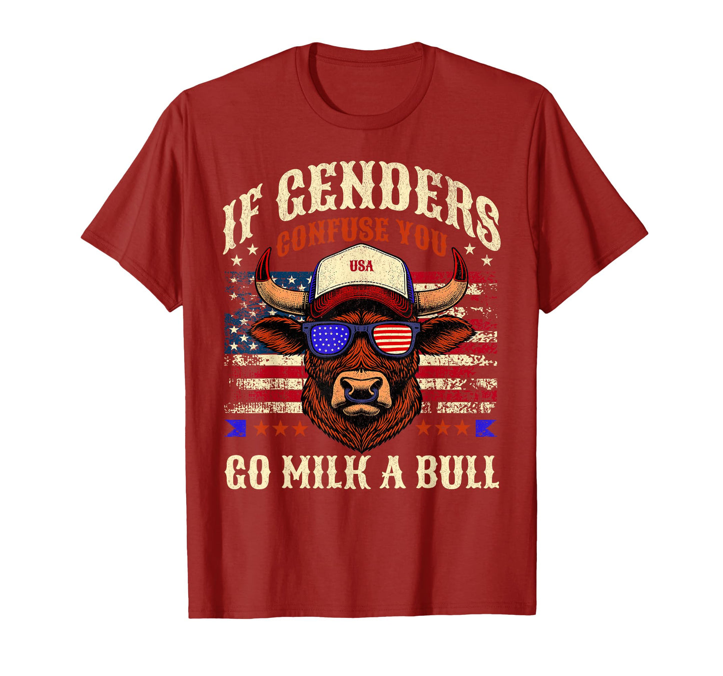 If Genders Confuse You Go Milk A Bull Funny Us Bulll Quote T-Shirt