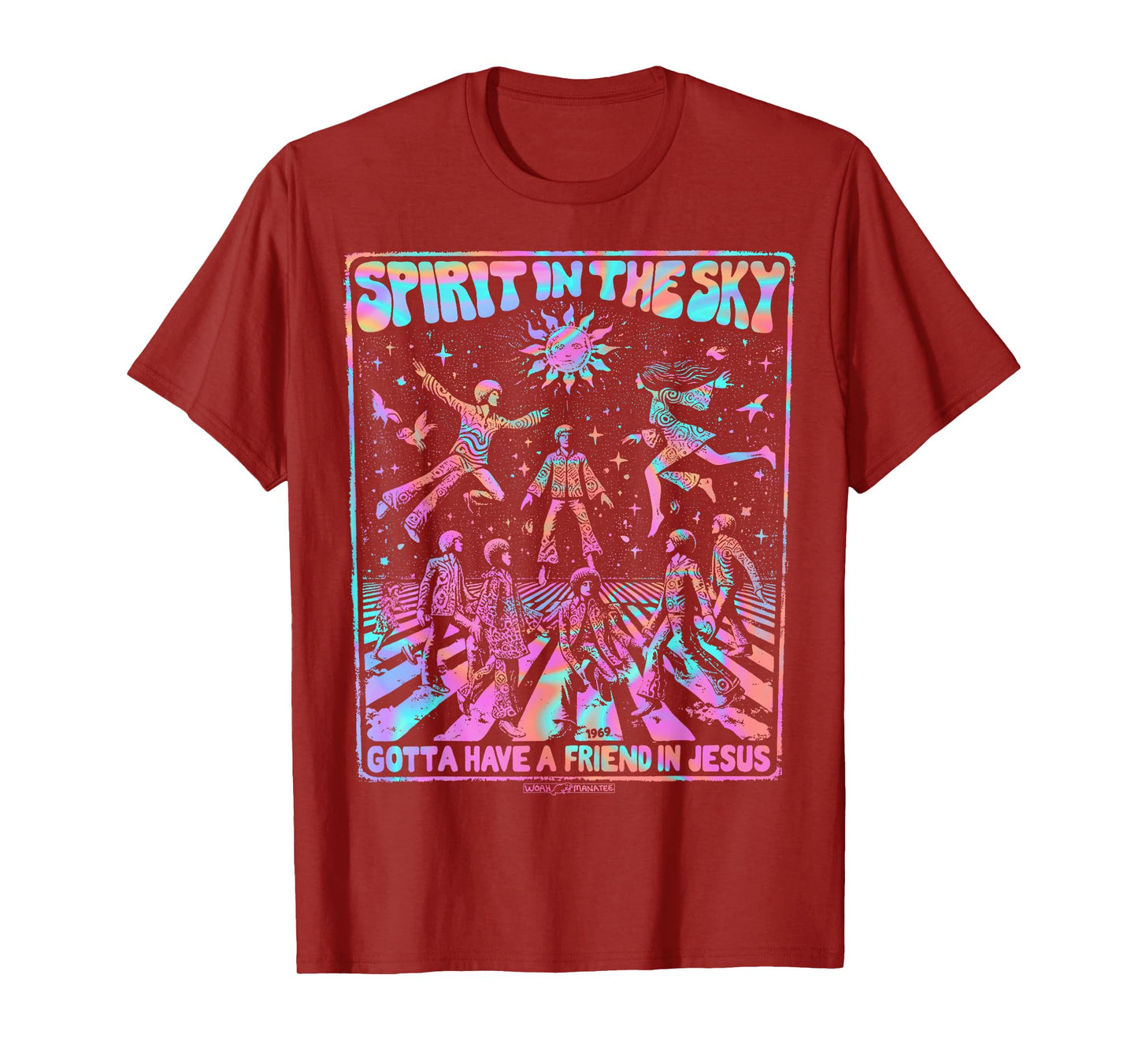 SPIRIT IN THE SKY Gotta Have a Friend in Jesus T-Shirt