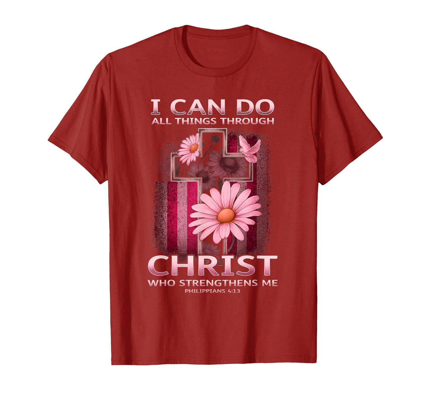 I Can Do All Things Through Christ Breast Cancer Awareness T-Shirt