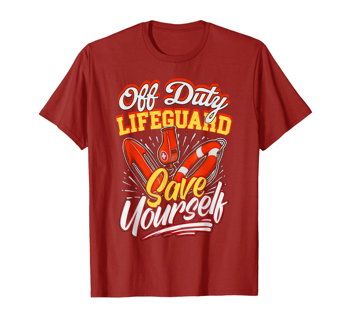 Off Duty Lifeguard Save Yourself Funny Beach T-Shirt