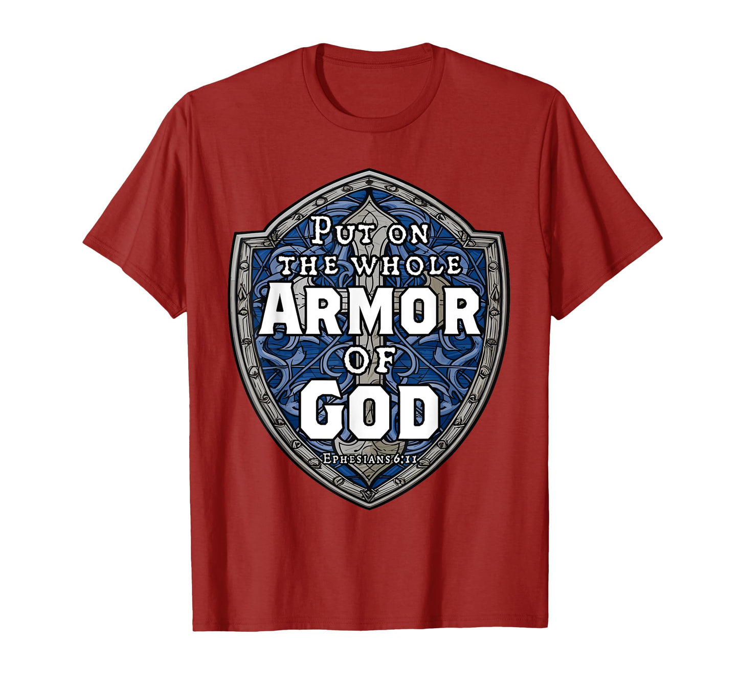 Put On The Full Armor Of God Ephesians 6 Bible Verse T-Shirt