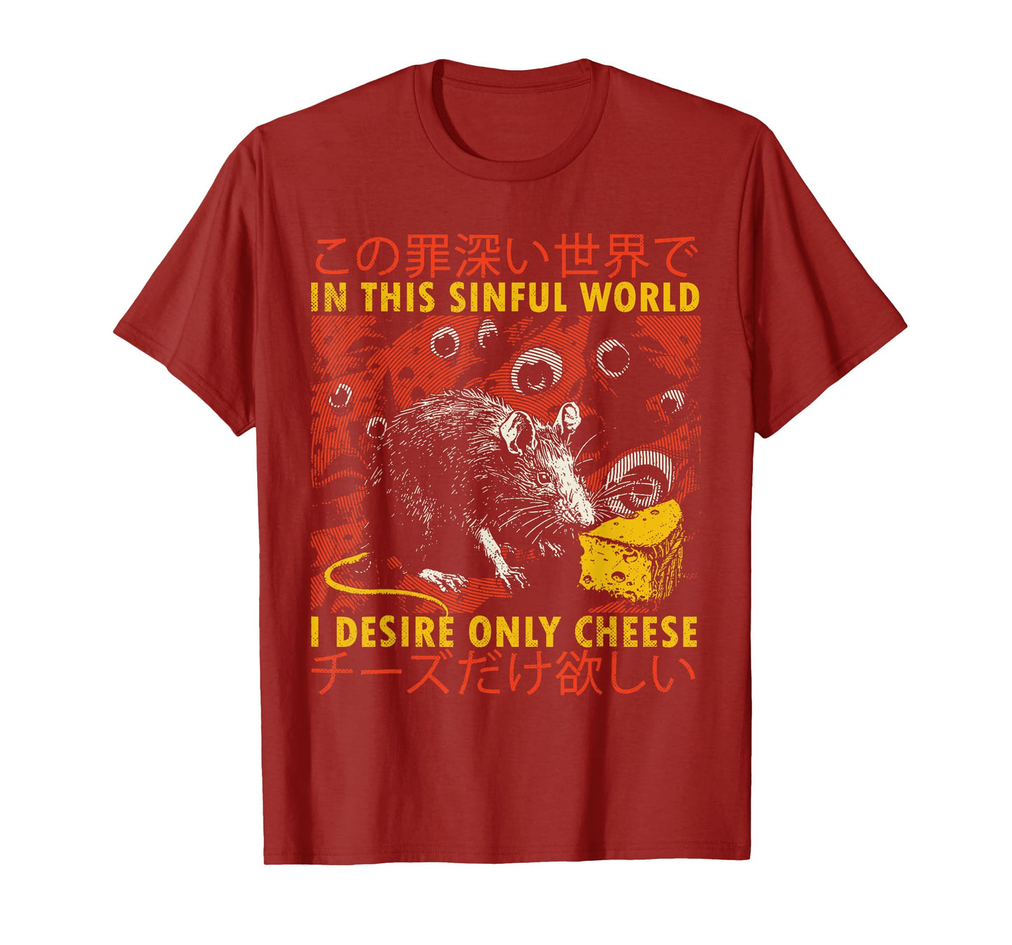 In This Sinful World I Desire Only Cheese Rat Japanese T-Shirt