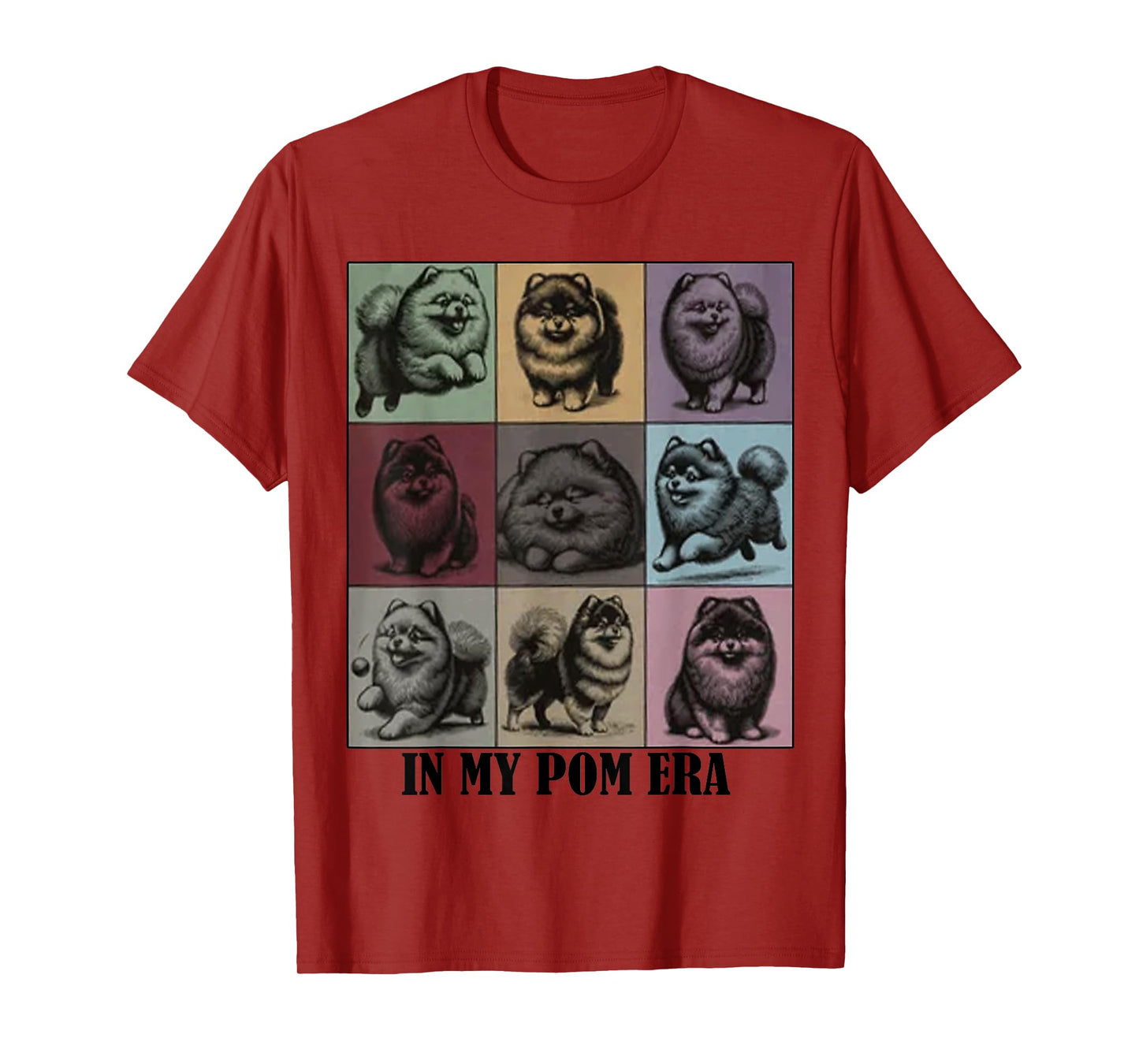 funny Pomeranian Quote In My Pomeranian Pom Era Cool Dog Mom Men Women T-Shirt