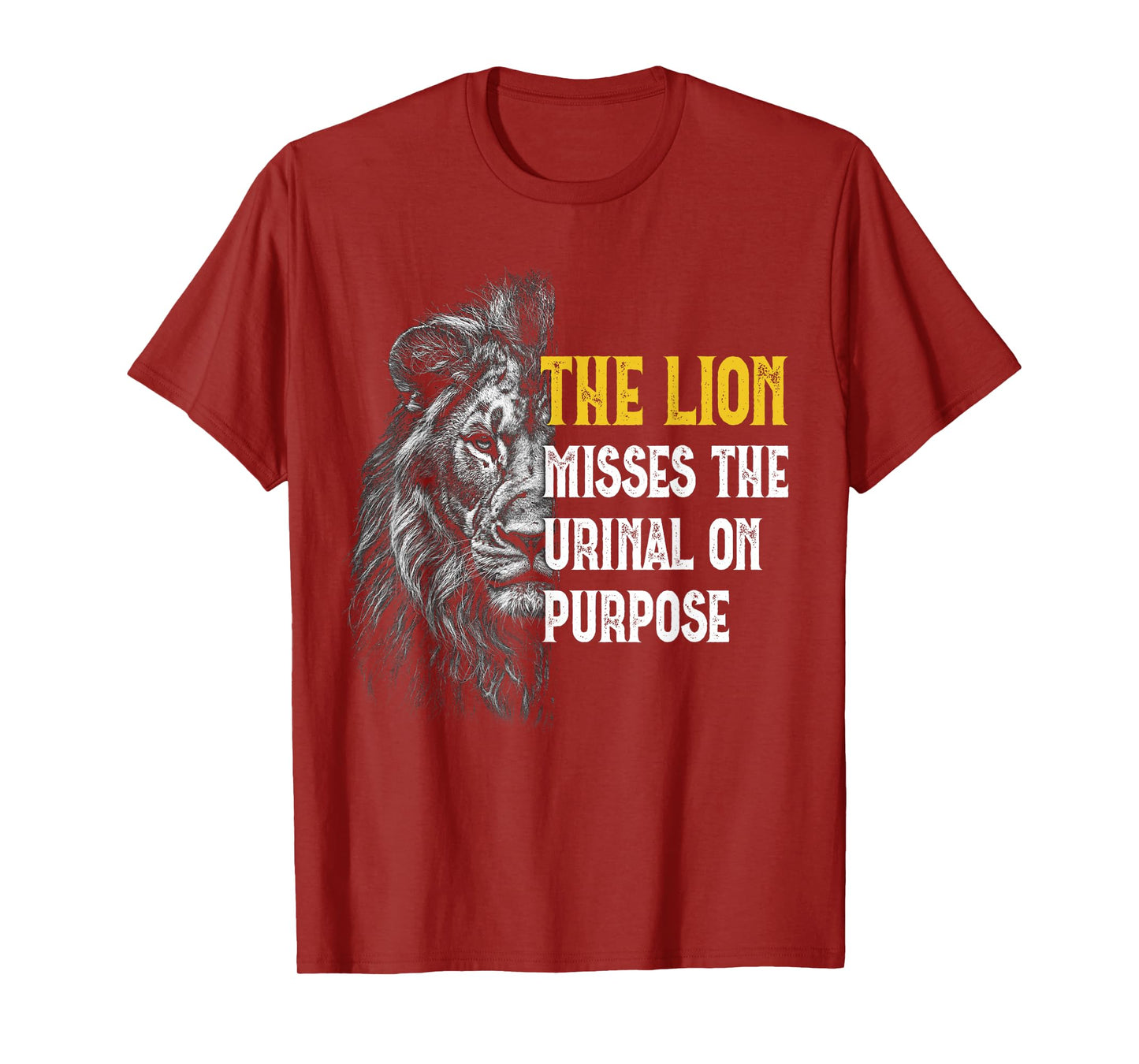 Lion misses the Urinal on purpose - Funny Lion Meme T-Shirt