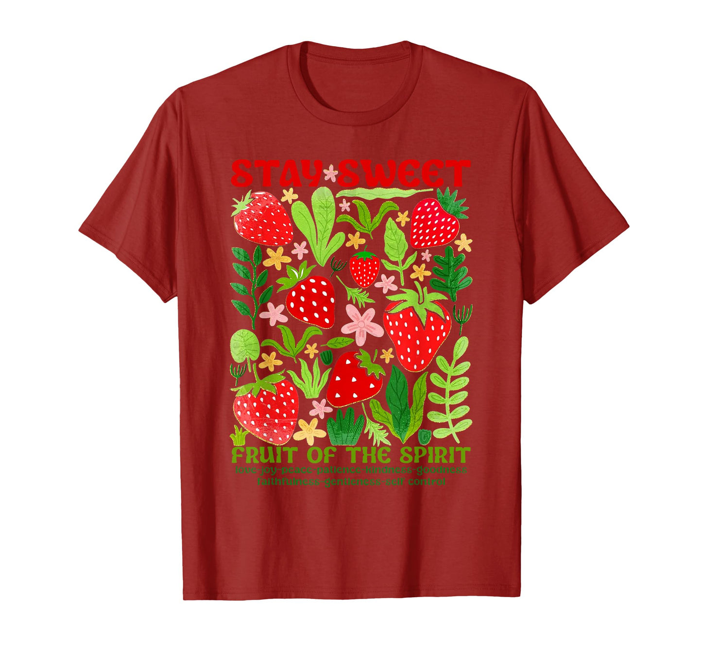 Stay Sweet Fruit Of The Spirit Christian Strawberry Jesus T-Shirt
