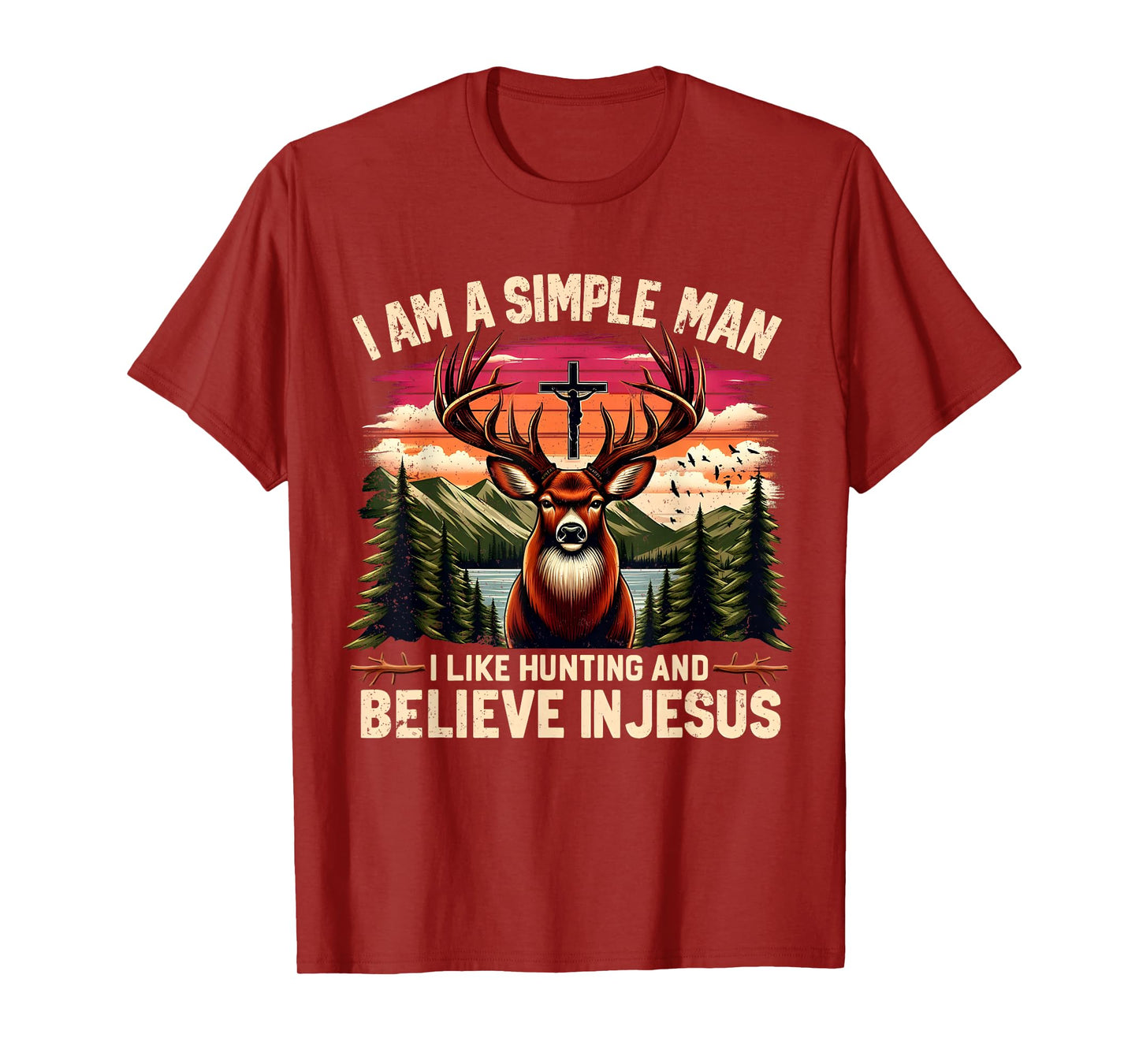 I Am a Simple Man Hunting and Believing in Jesus Design T-Shirt