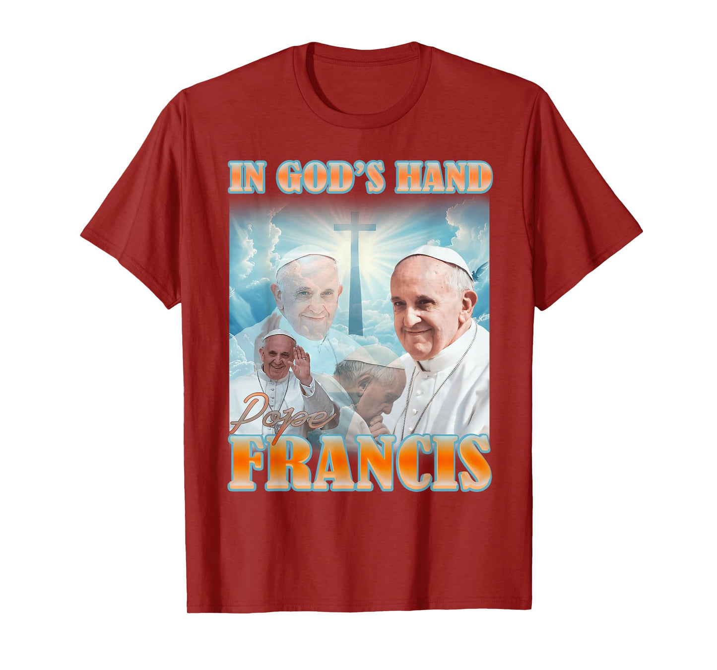 In God's Hand - Pope Francis T-Shirt