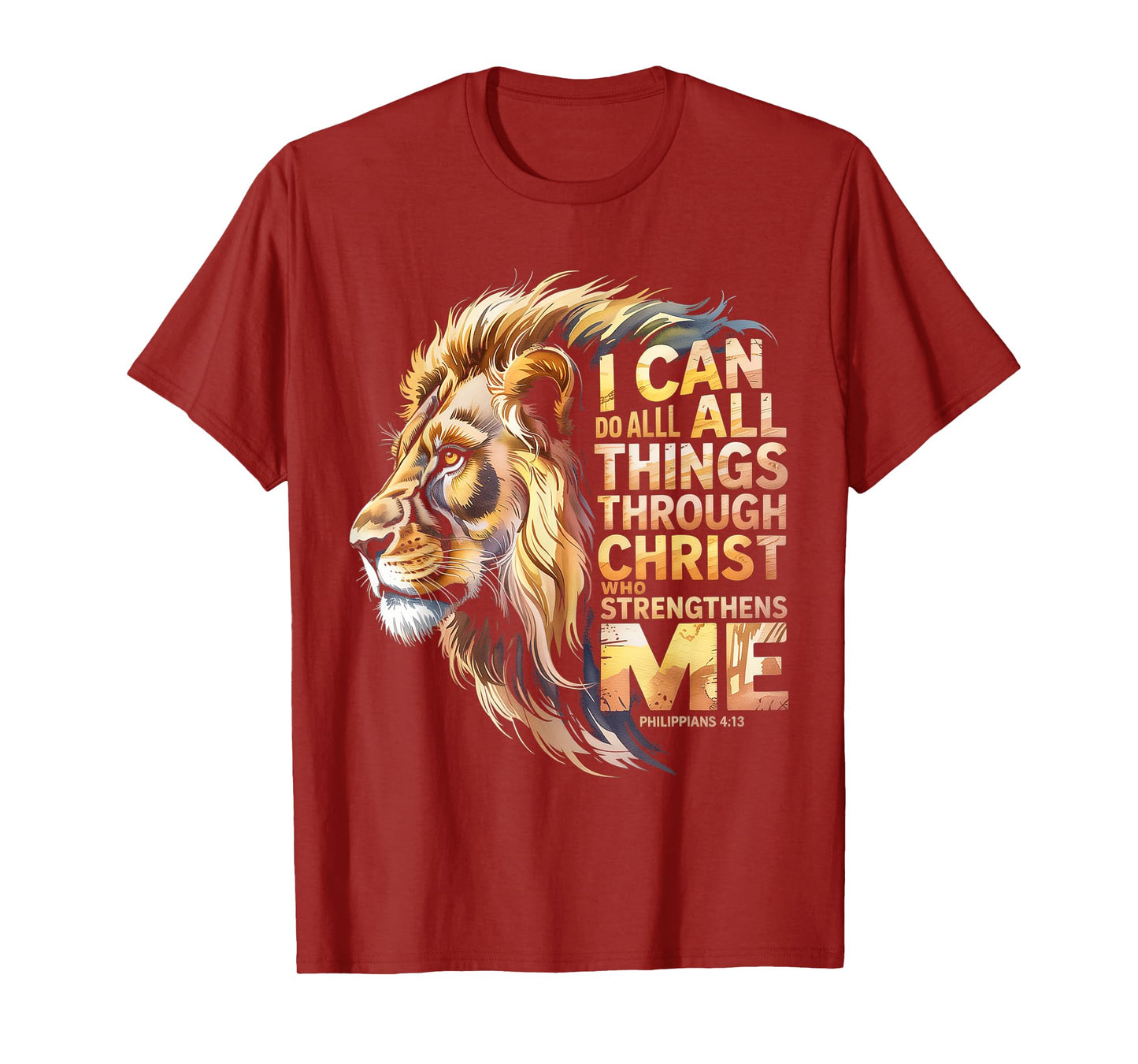 Philippians 4:13 Religious Lion Strengthens Christian Jesus T-Shirt