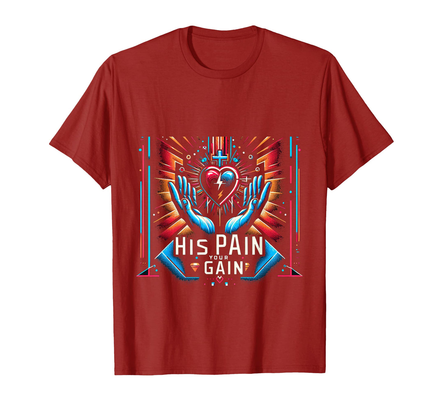 His Pain Your Gain Jesus Sacrifice Inspiration |||- T-Shirt