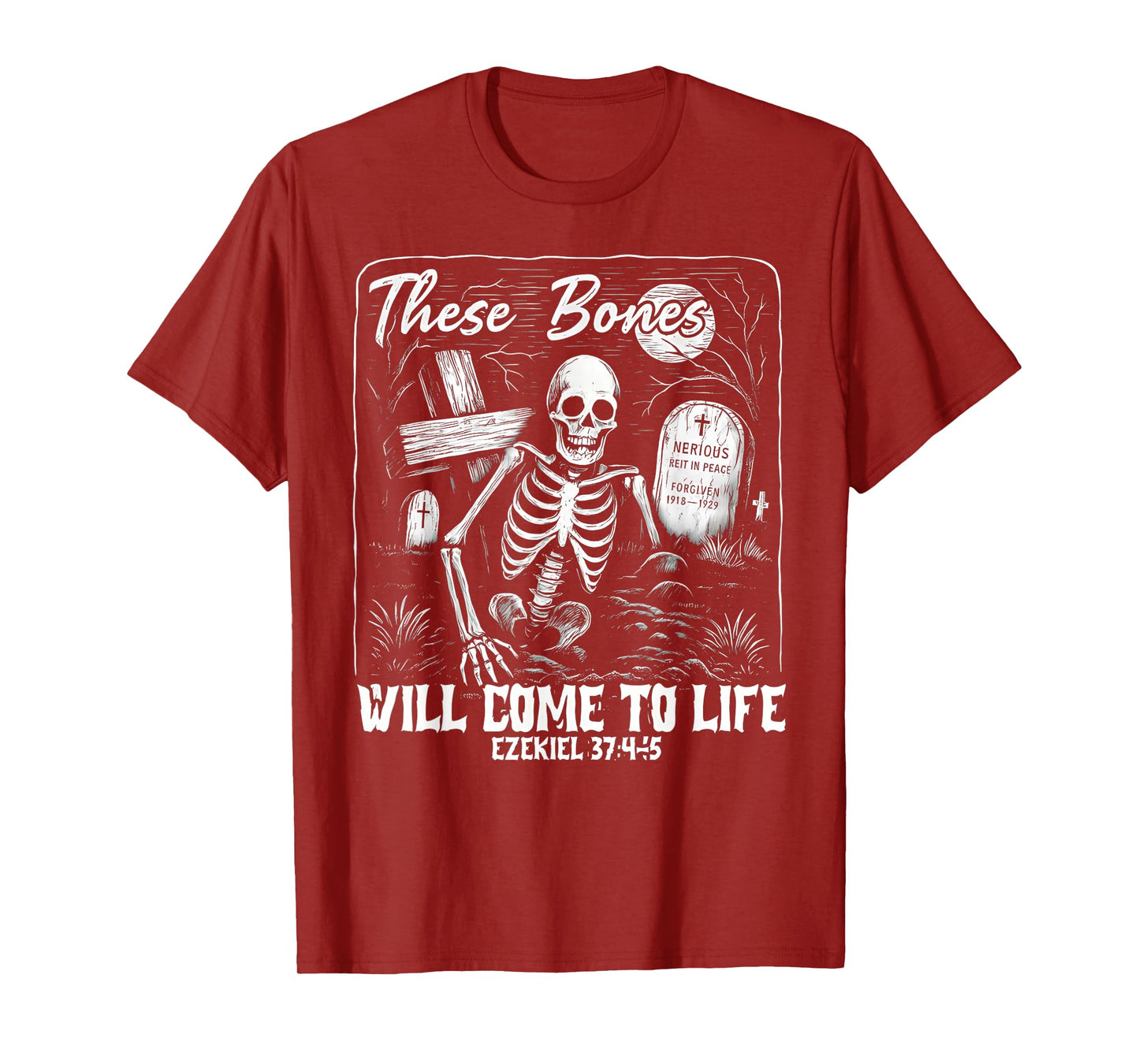 These Bones Will Come to Life Ezekiel 37-45 Bible Verse T-Shirt