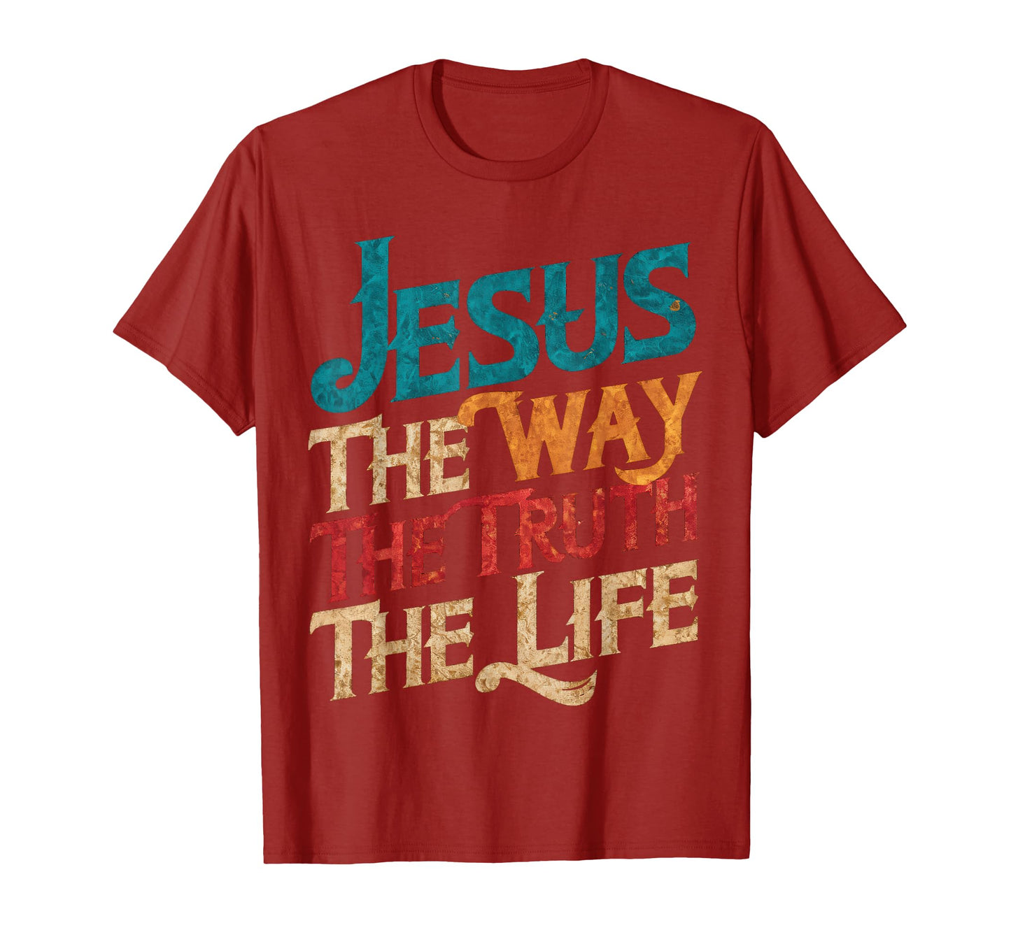 Jesus The Way Truth Life Women Men Christian T-Shirt