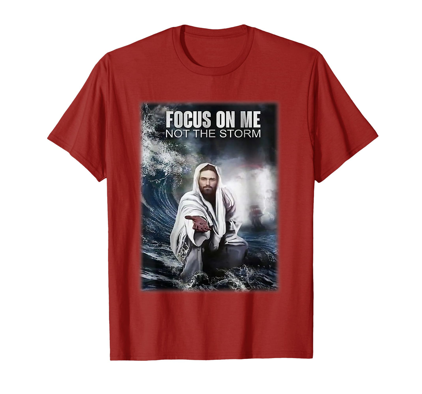 Focos on me not the storm Jesus T-Shirt