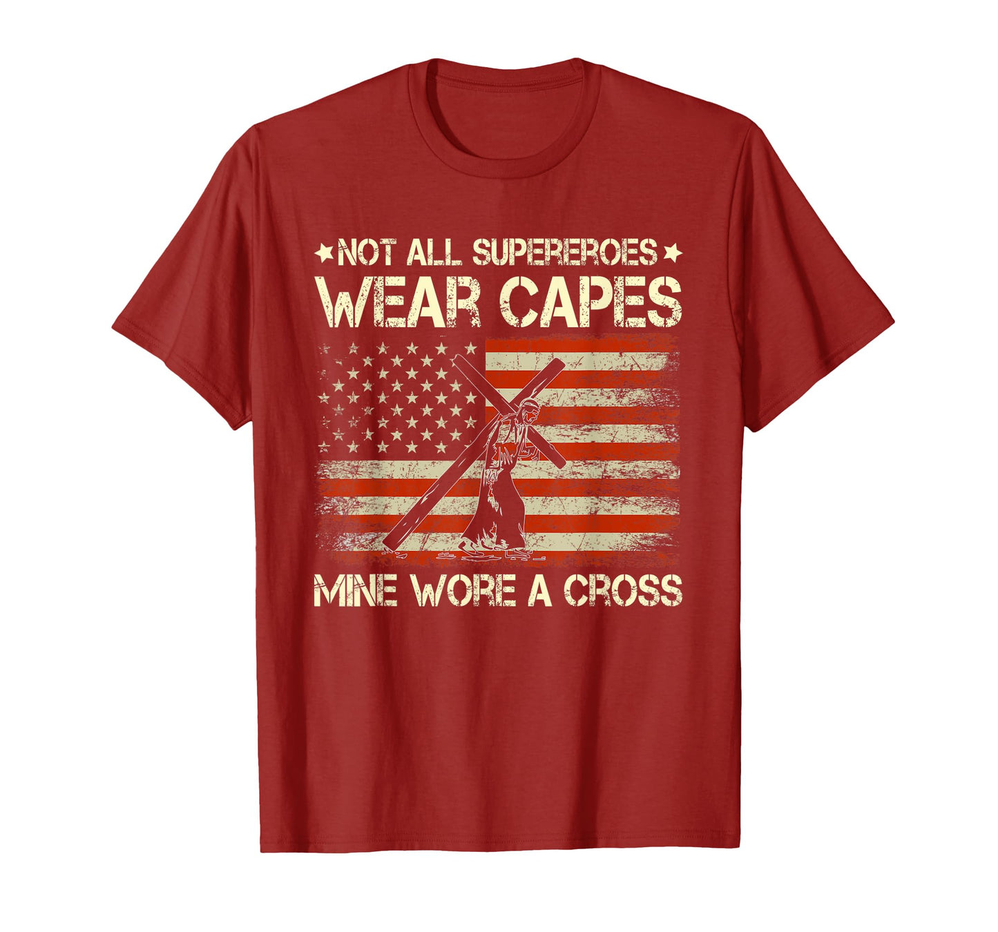 WNJ8 Not All Superheroes Wear Capes USA Flag Jesus Christ T-Shirt