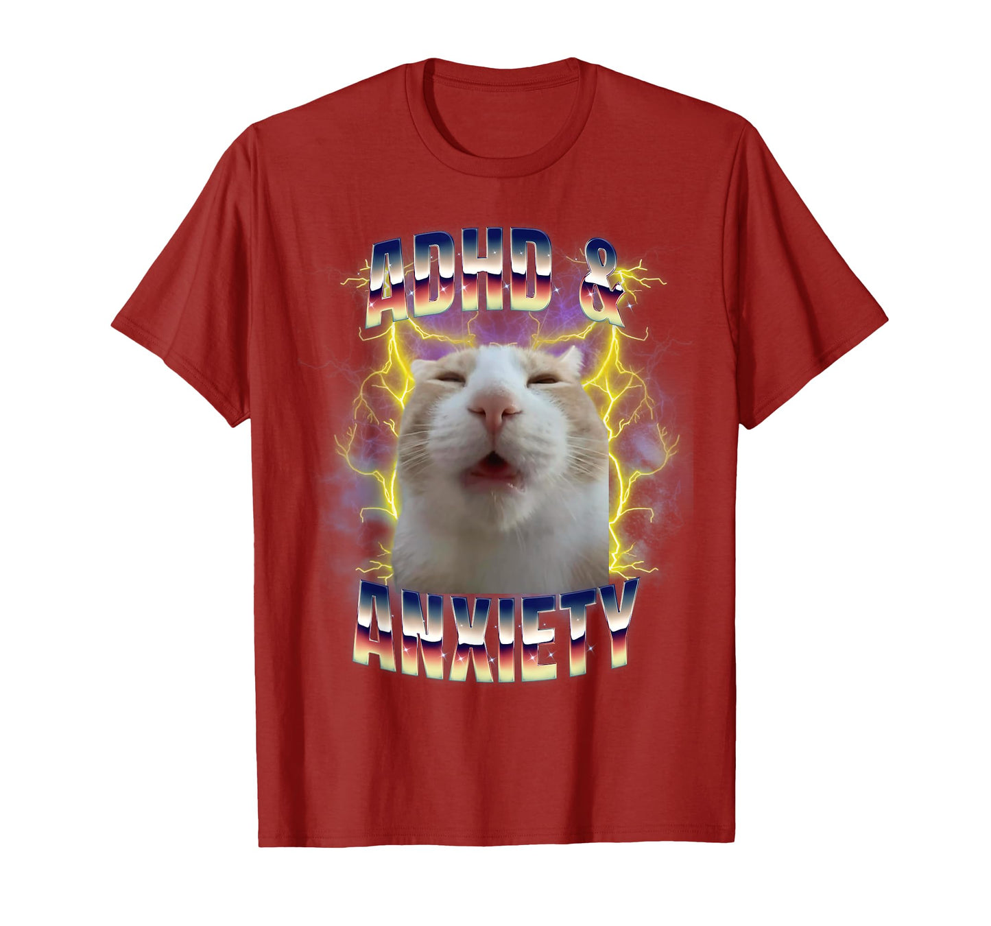 ADHD and Anxiety Neurodiversity Funny Silly Meme Cat T-Shirt