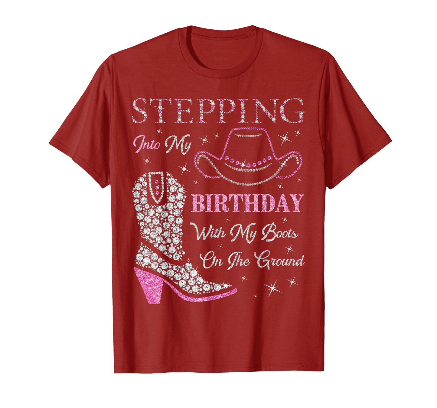 Stepping Into My Birthday With My Boots On The Ground T-Shirt