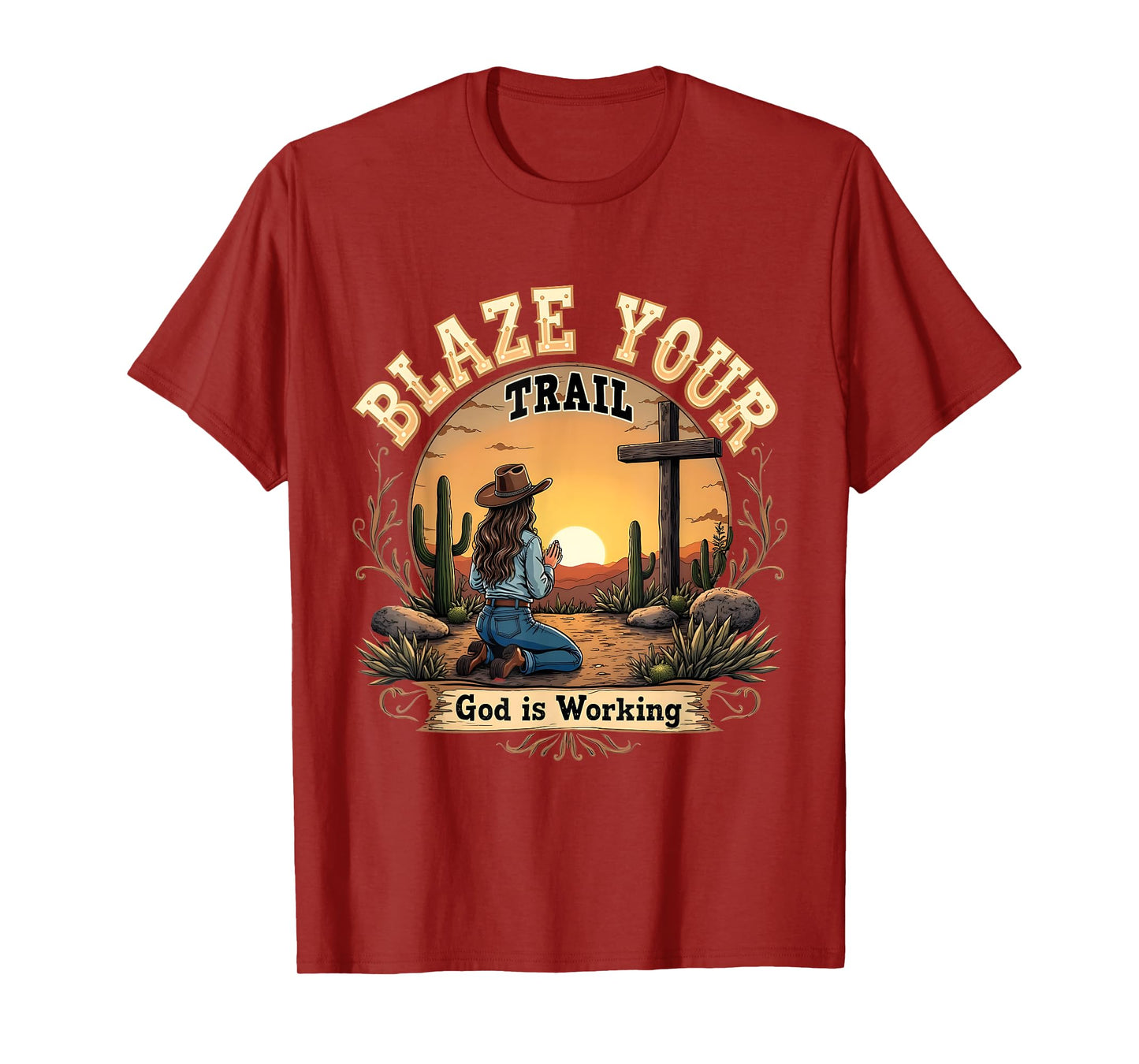 Blaze Your Trail Faithful Cowgirl Praying Sunset Scene T-Shirt