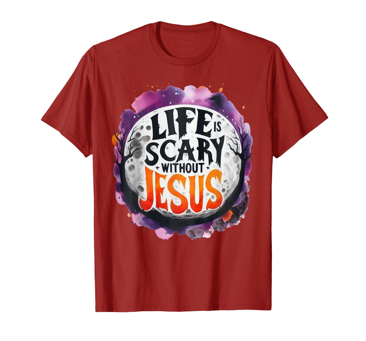 Life Is Scary Without Jesus Fall Christian Halloween T-Shirt