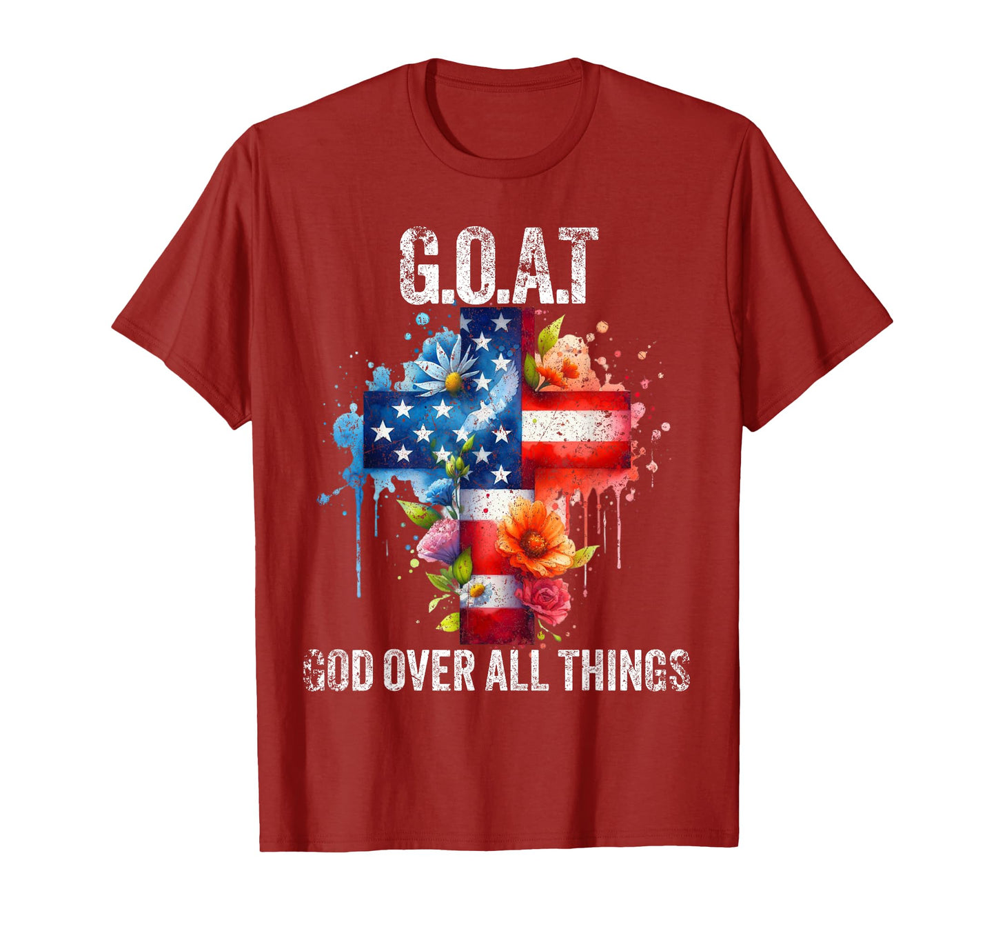 G.O.A.T God Over All Things American Faith Christian Jesus T-Shirt