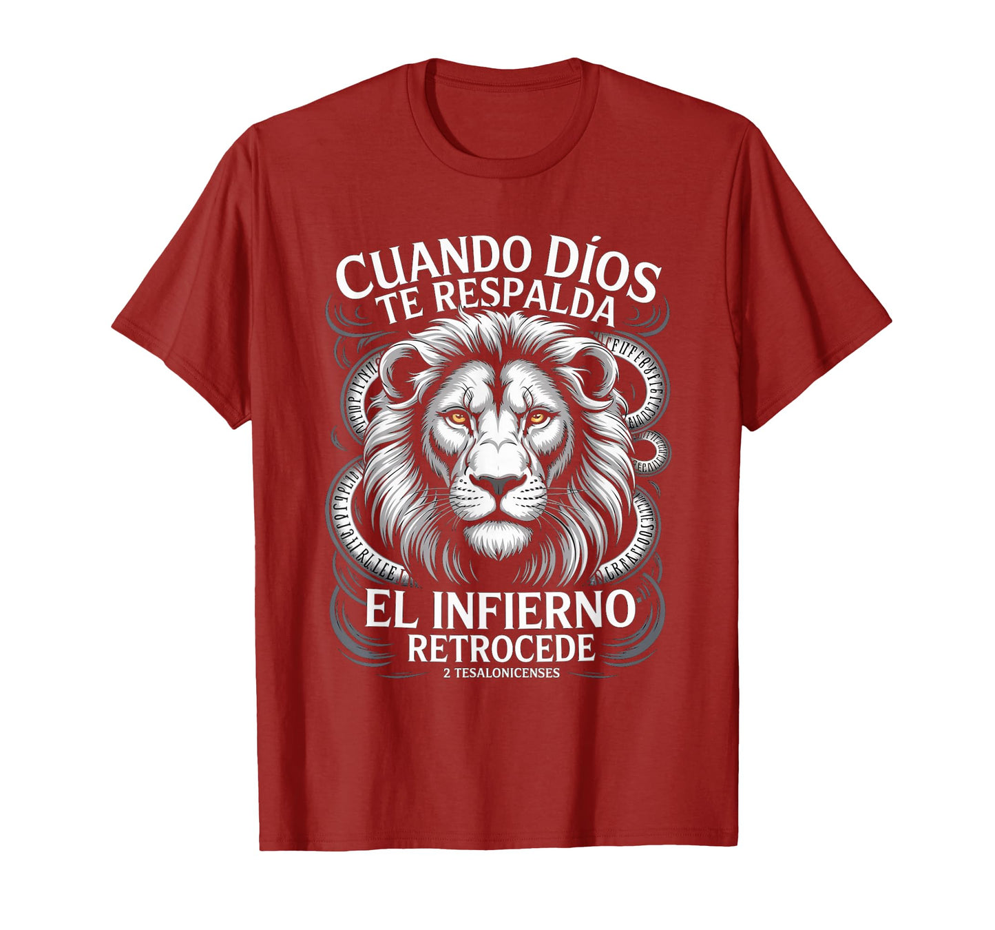 Cuando Dios Te Respalda – Infierno Retrocede Christian Lion T-Shirt