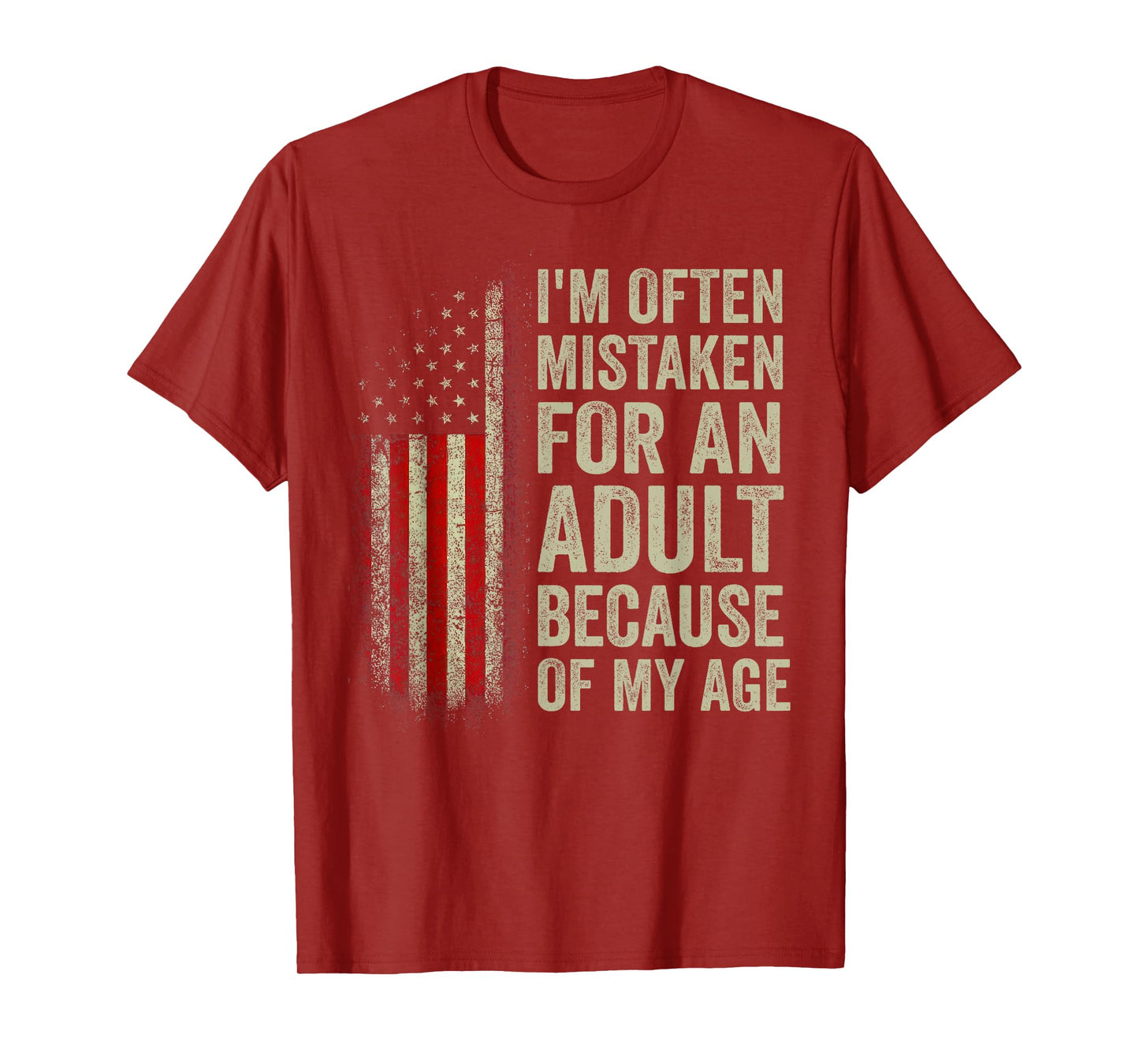 I'm Often Mistaken for an Adult Because of My Age Funny T-Shirt
