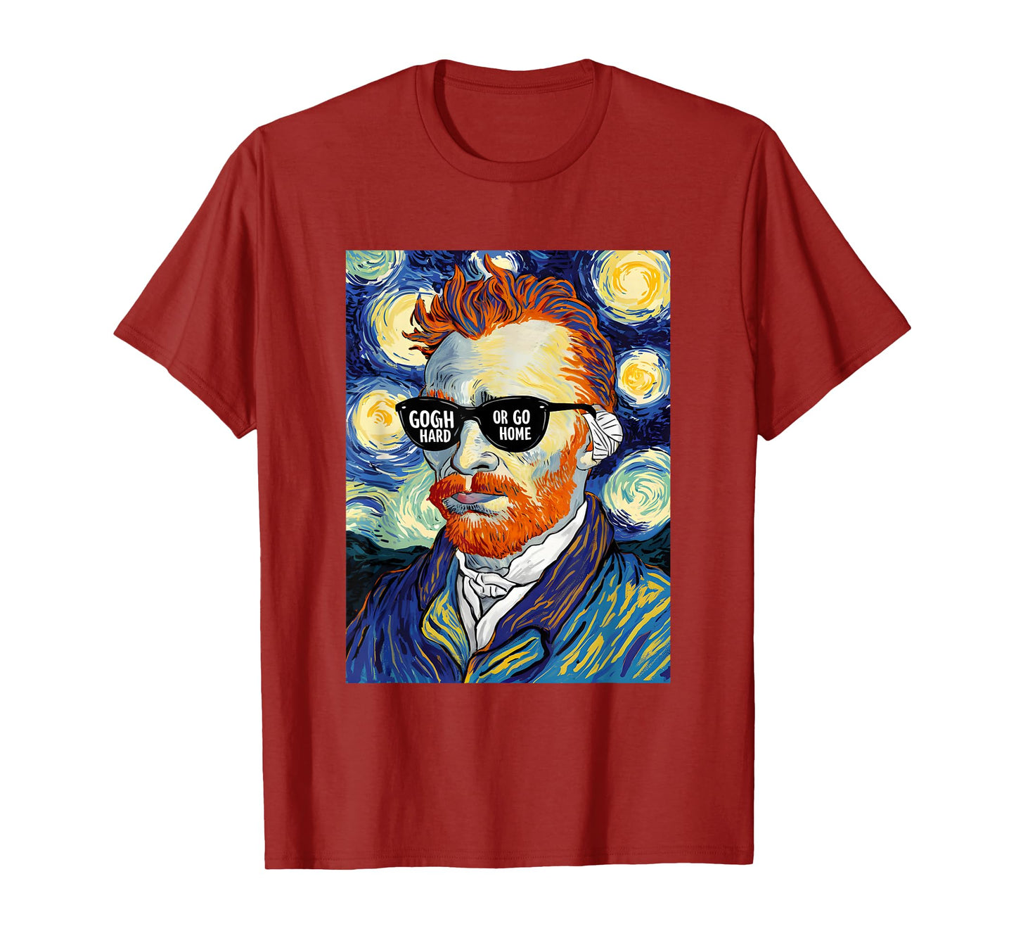 Vincent Van Gogh Hard Or Go Home Artist Humor Pun T-Shirt