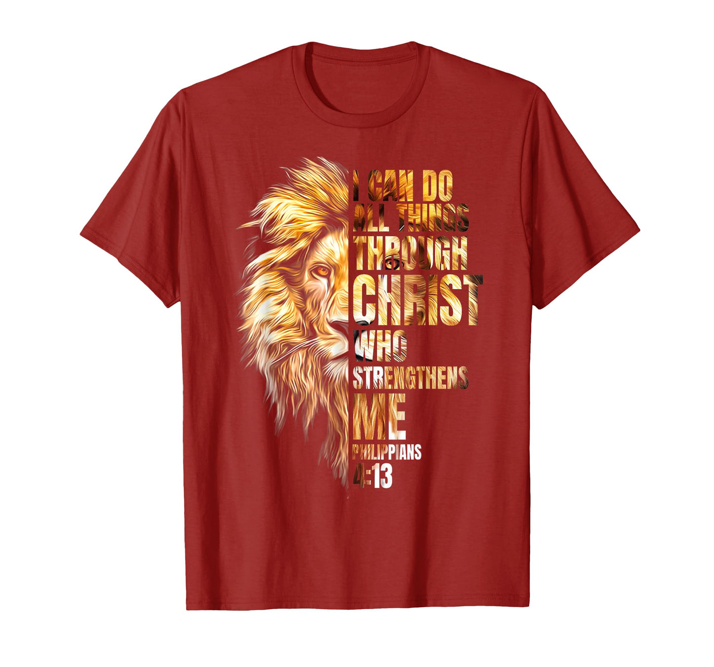 Christian I Can Do All Things Through Christ Lion Faith T-Shirt