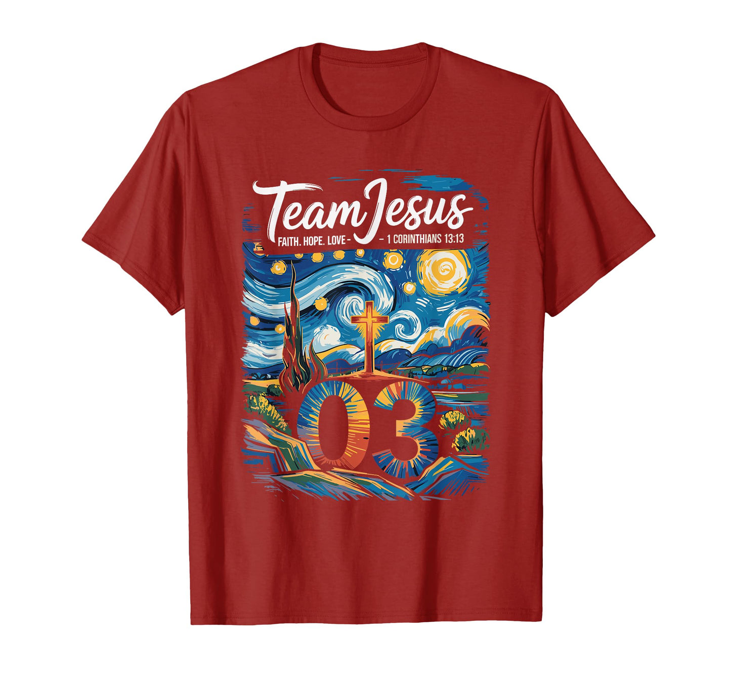 Christian - Team Jesus 03 Faith Hope Love Van Gogh T-Shirt