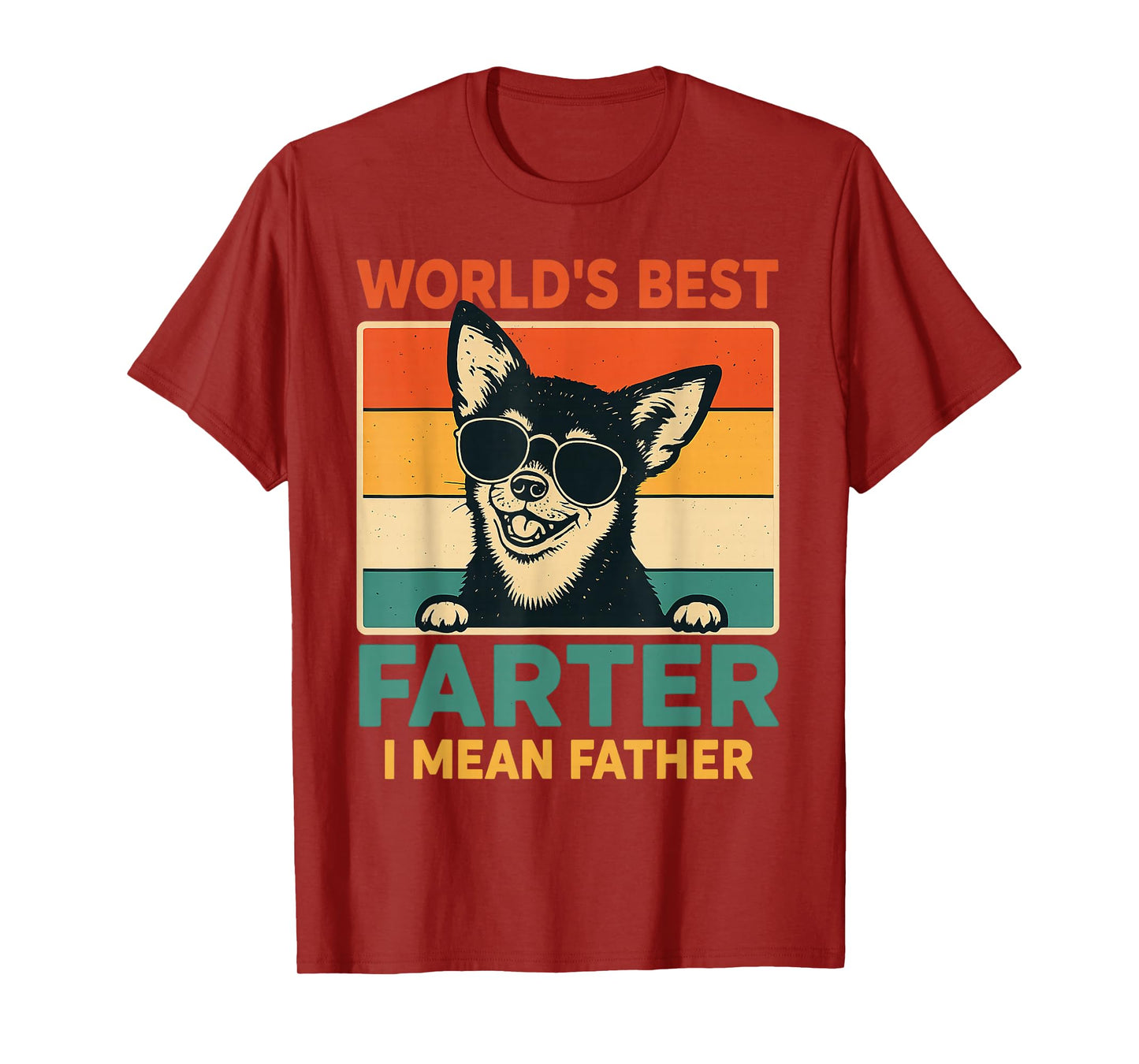 World's Best Farter I Mean Father Fathers Day Funny Dad Dog T-Shirt