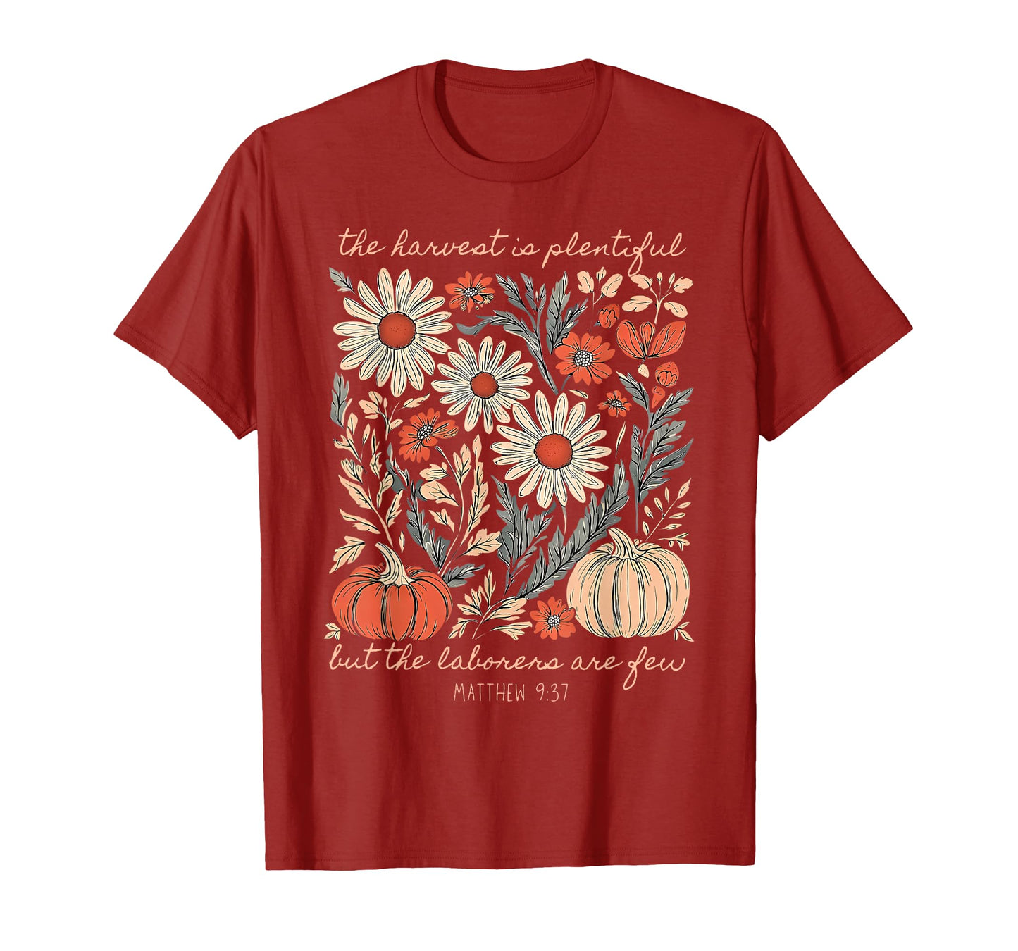 Autumn Floral Pumpkins Christian The Harvest is Plentiful T-Shirt