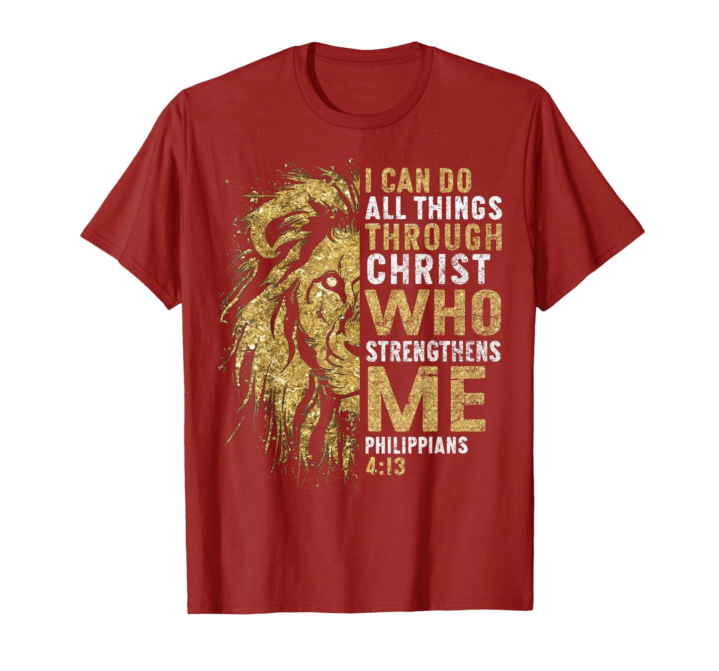 Christian I Can Do All Thing Through Christ Lion Faith Bible T-Shirt