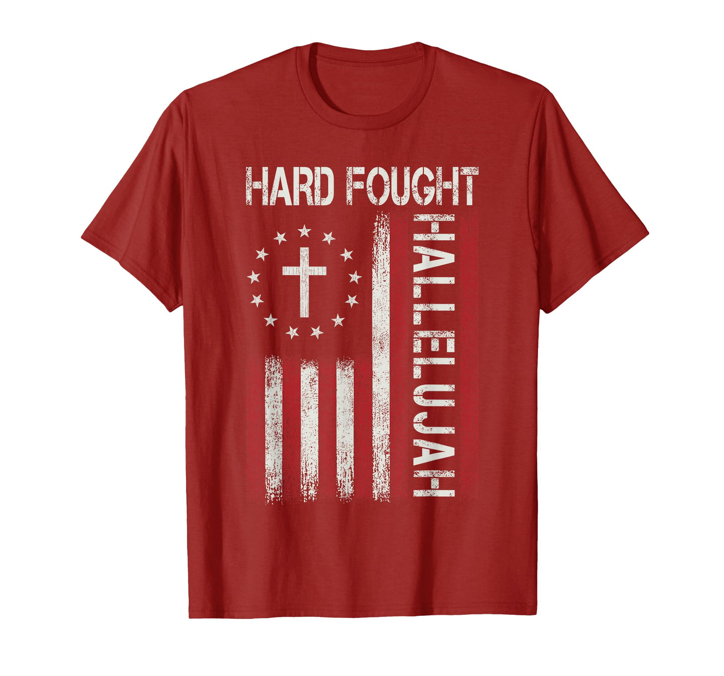 Hard Fought Hallelujah God Jesus Christian Faith Religious T-Shirt
