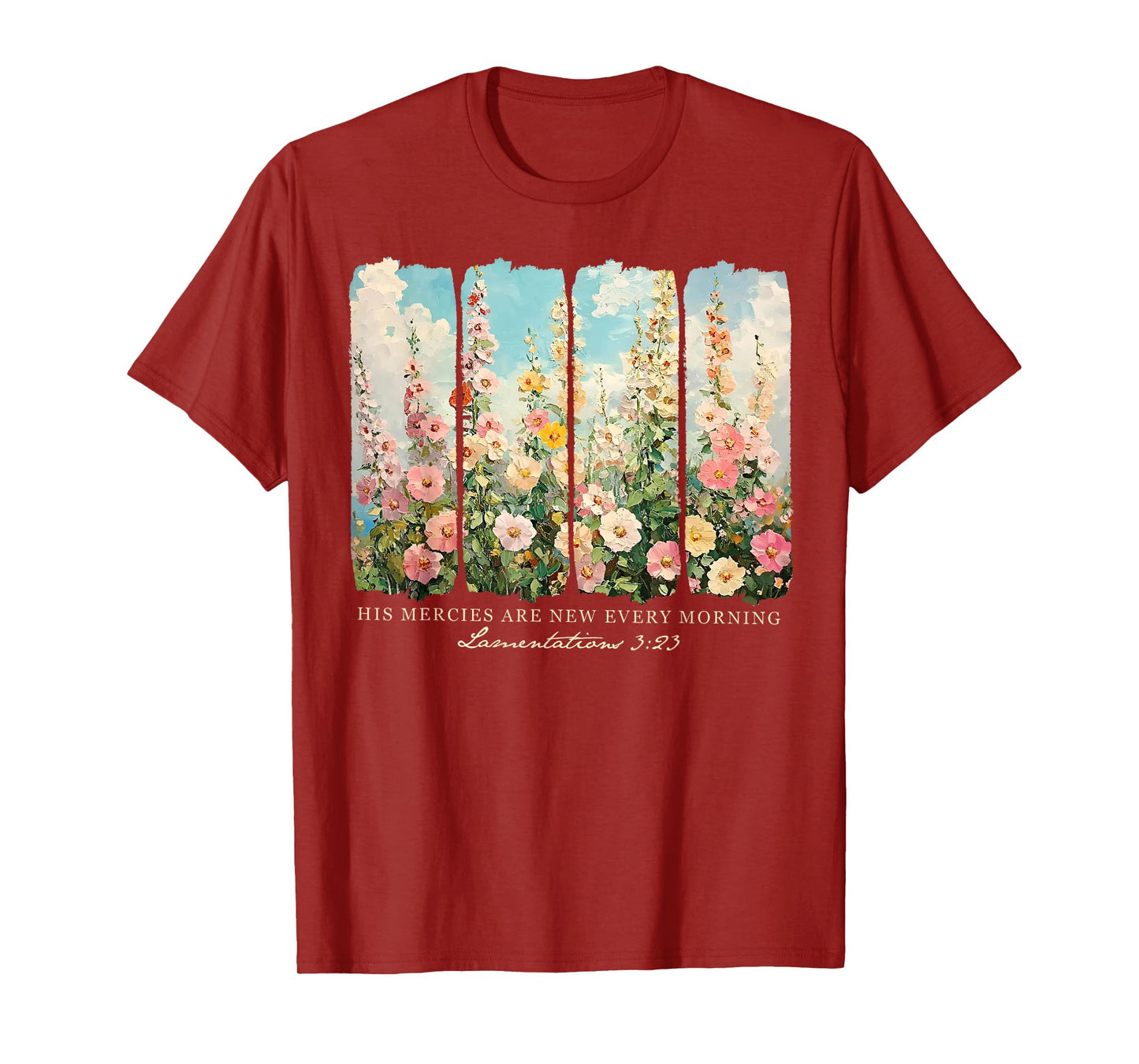 His Mercies are New Every Morning Christian Jesus Flower T-Shirt