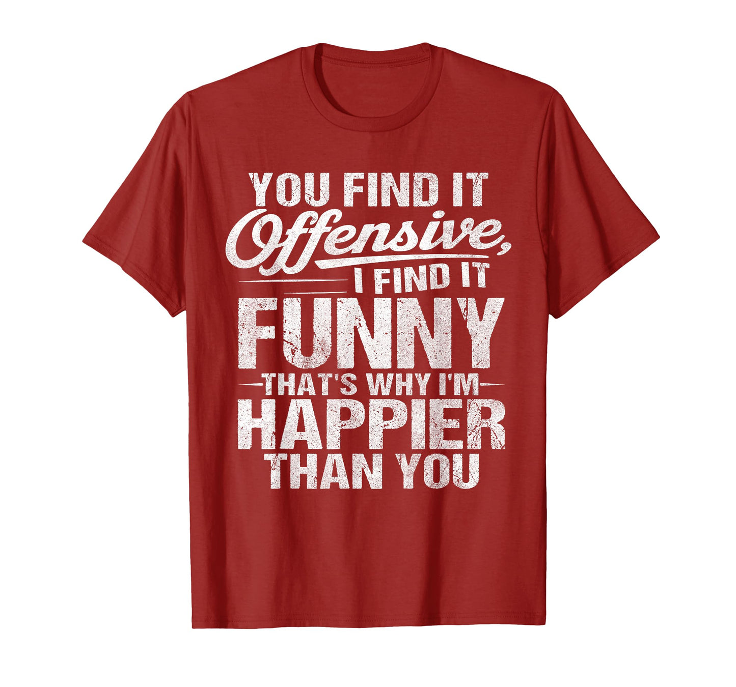 Funny Adult Humor Sarcastic Offensive Feeling Attitude Sassy T-Shirt