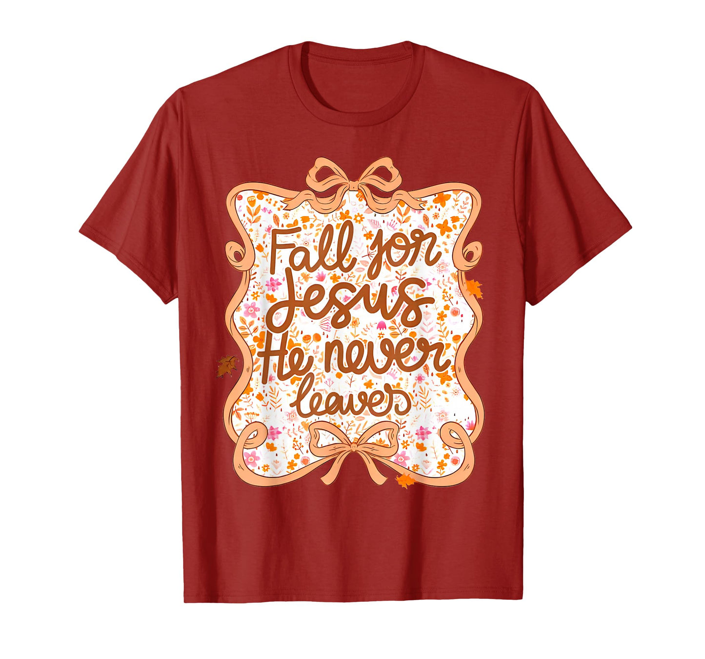 Coquette Fall for Jesus He Never Leaves Thanksgiving Women T-Shirt