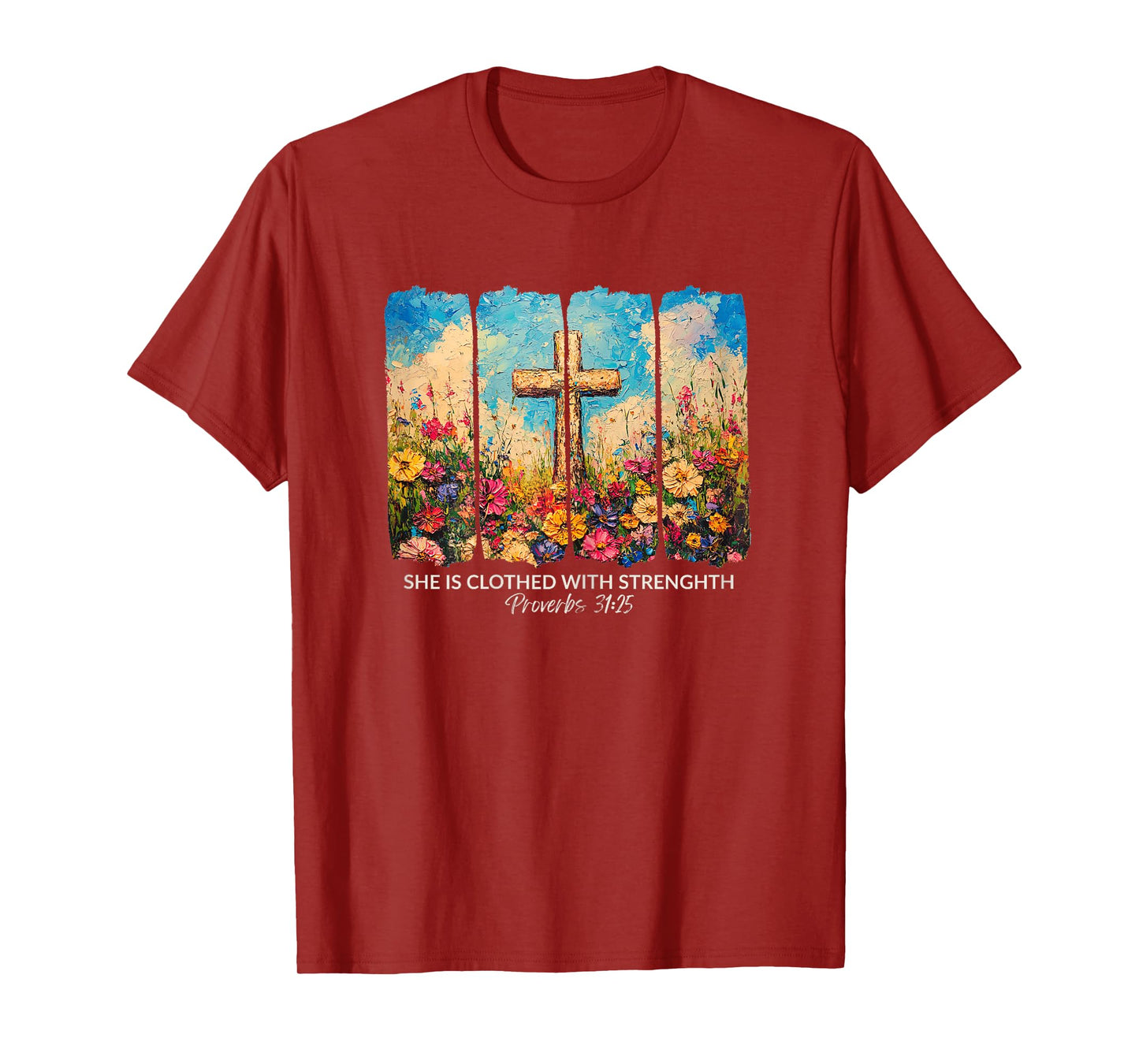 She is Clothed with Strength Proverbs 31:25 Floral Faith T-Shirt
