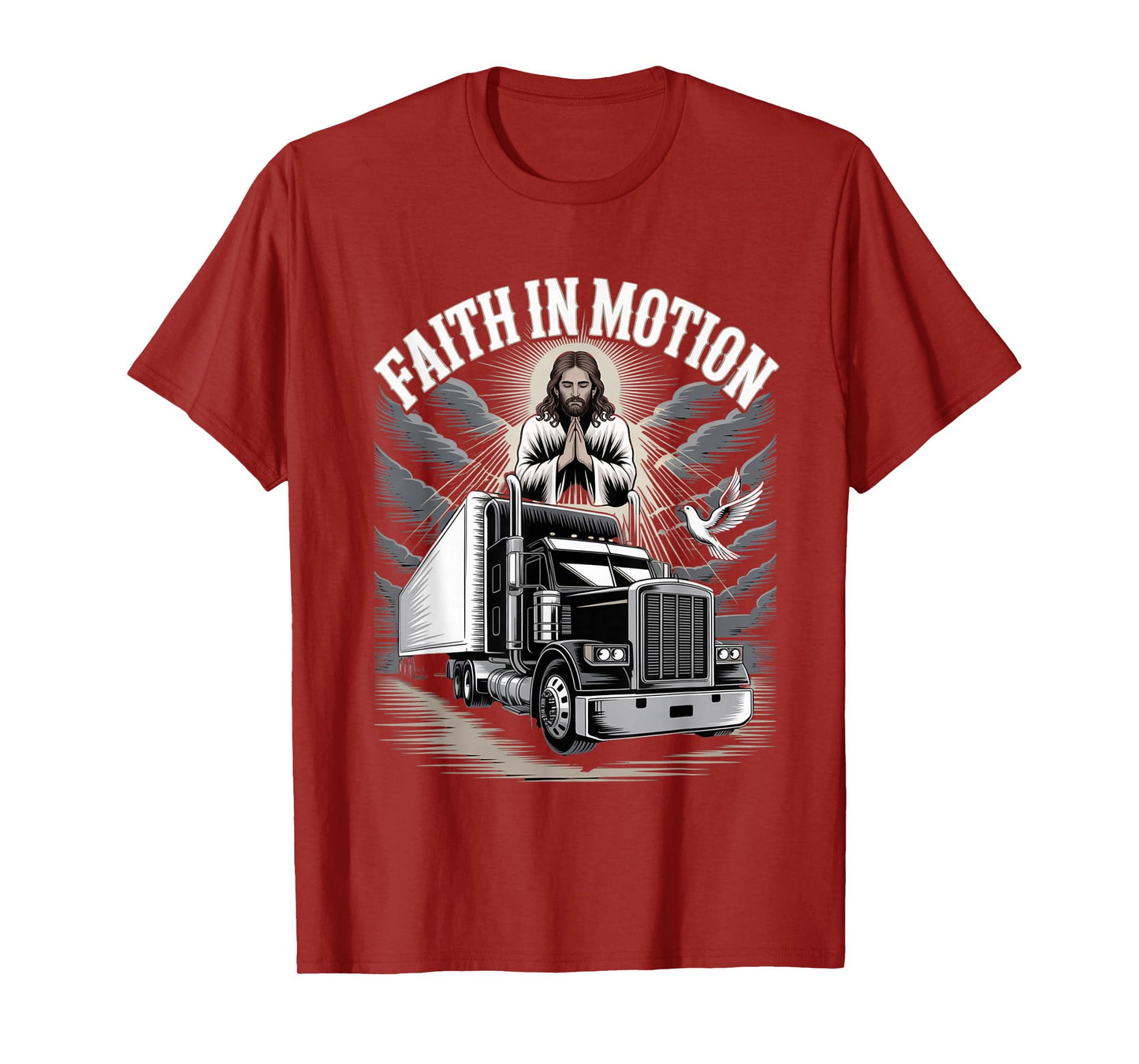 Trucker 18 Wheeler Christian Prayer Believer Faith in Motion T-Shirt