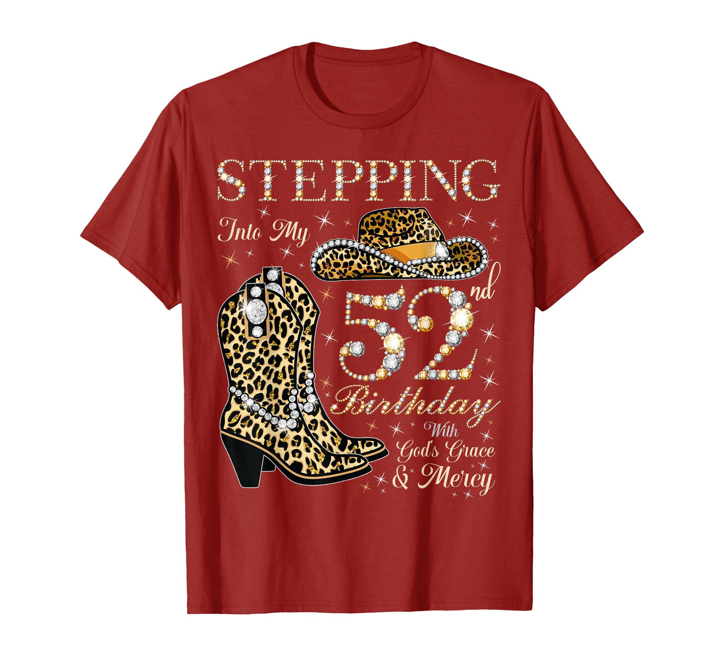 Stepping Into My 52nd Birthday With God's Grace and Mercy T-Shirt