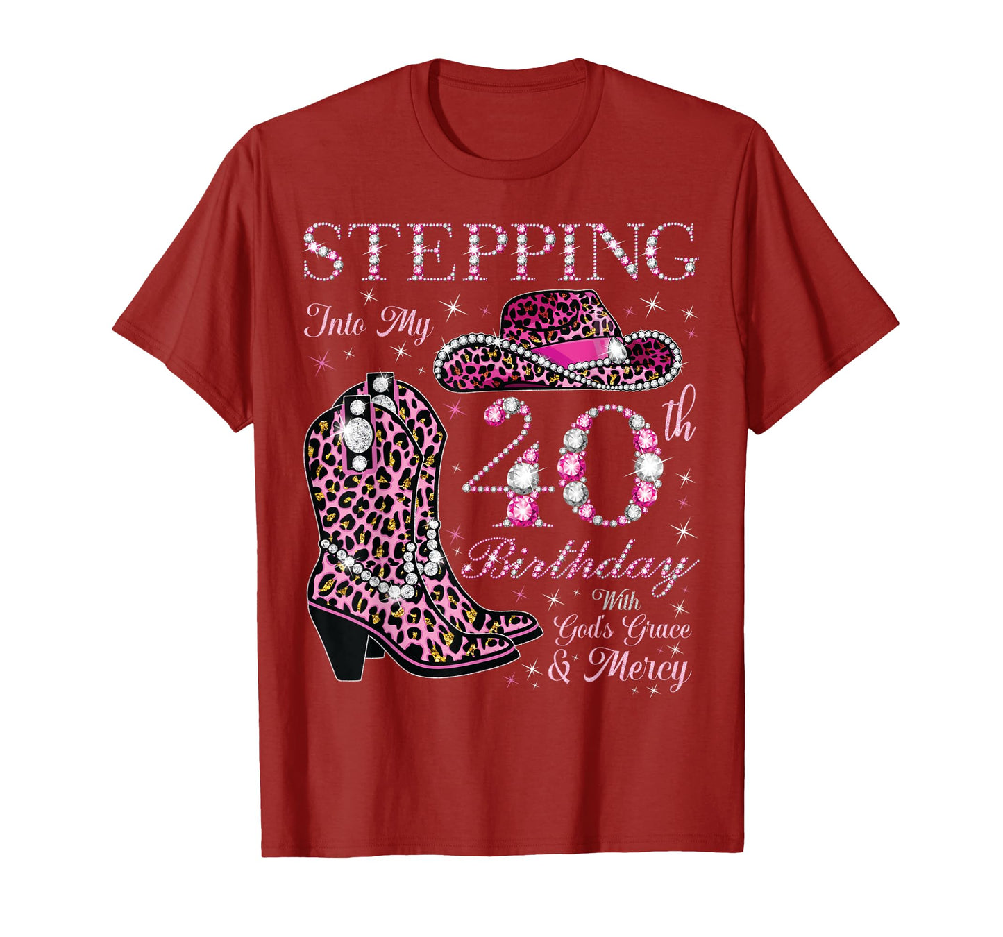 Stepping Into My 40th Birthday With God's Grace and Mercy T-Shirt