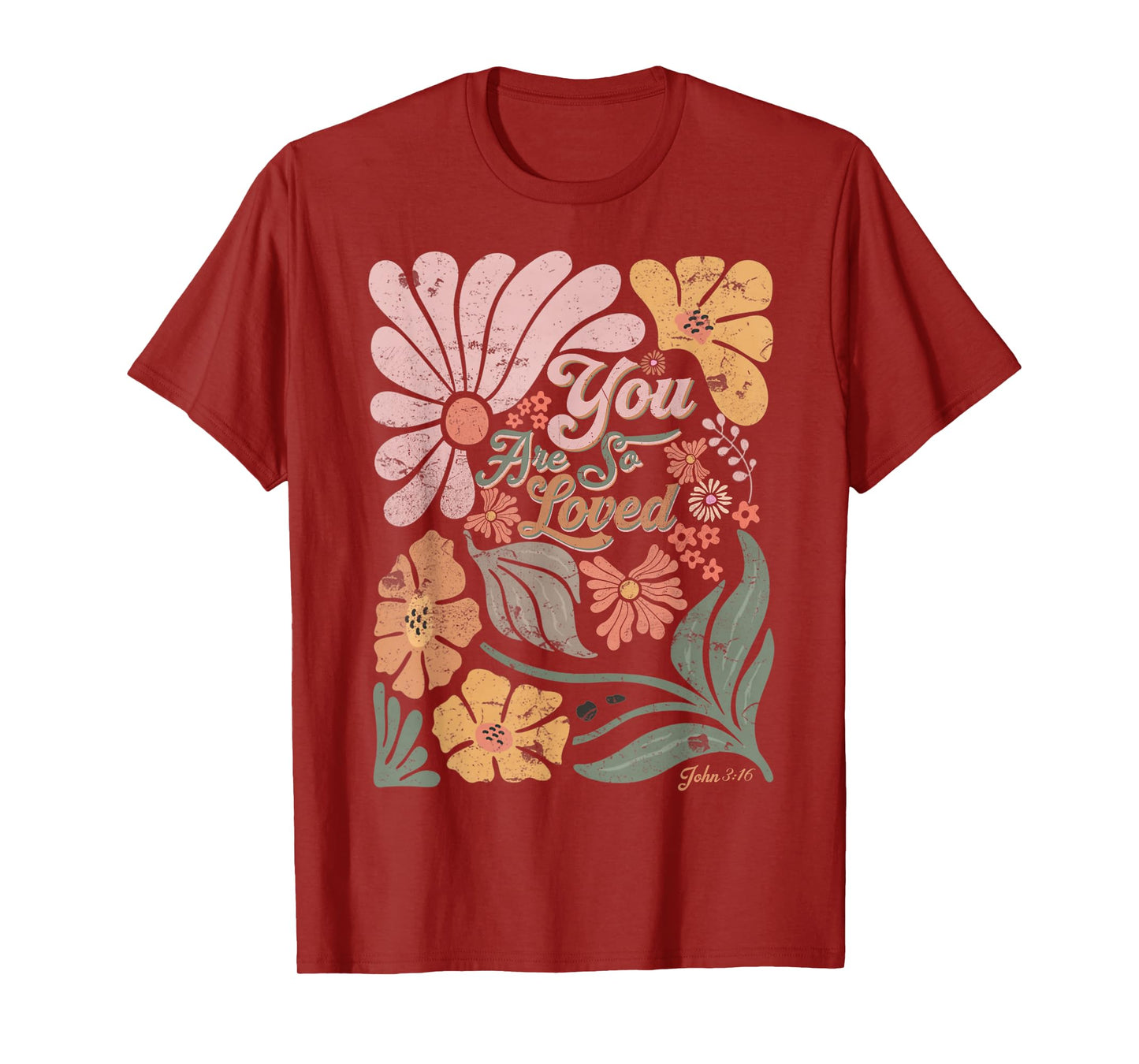 Boho Retro Christian You Are So Loved Men Women Kids T-Shirt