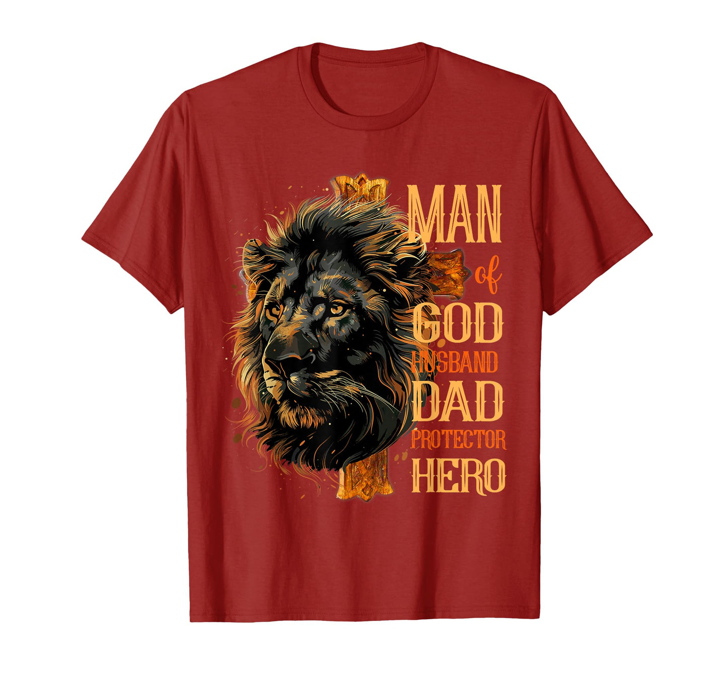 Man Of God Husband Dad Protector Hero Lion Cross Jesus T-Shirt
